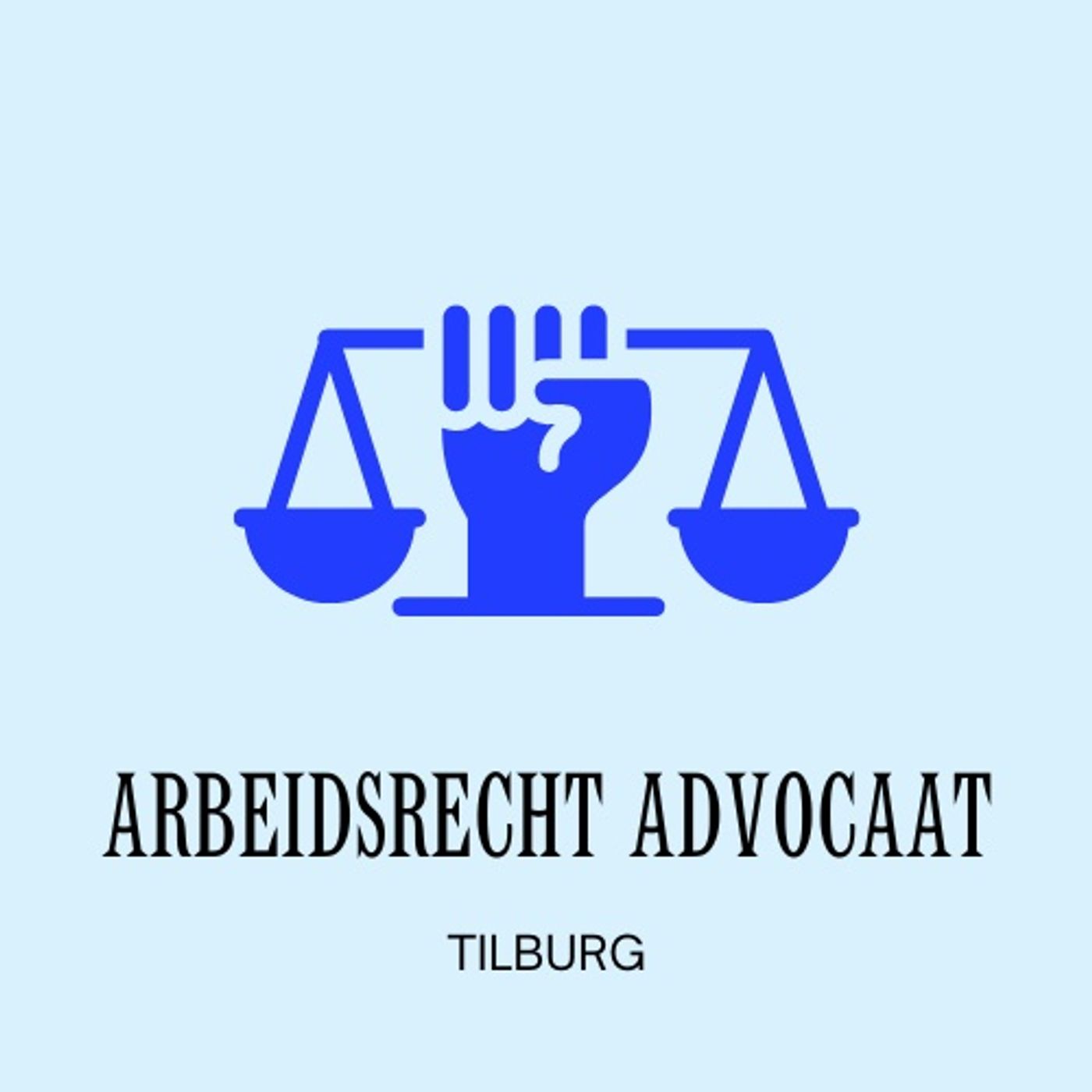 Tilburg Arbeidsrecht Advocaat podcast artwork
