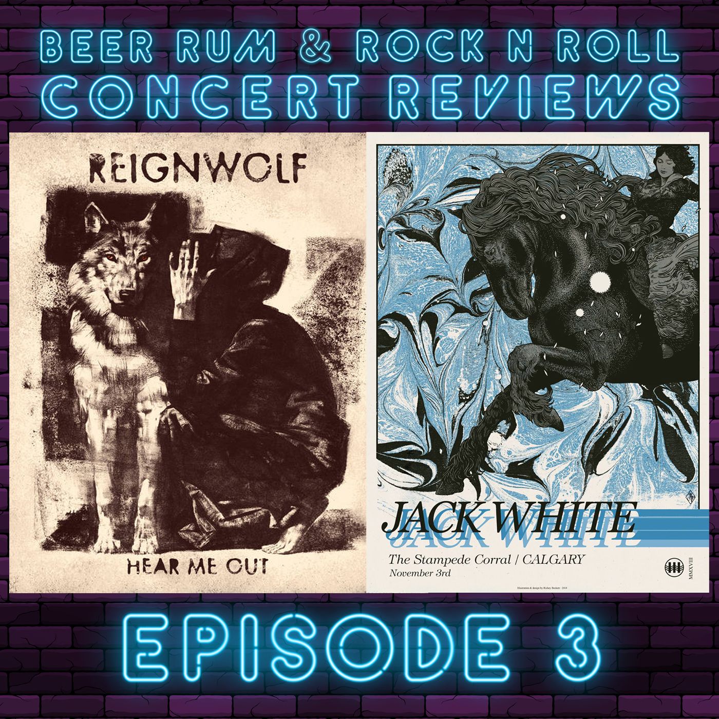 Episode 3 | REIGNWOLF AND JACK WHITE CONCERT REVIEWS / BACKING TRACKS AND REPLACEMENT BAND MEMBERS episode artwork