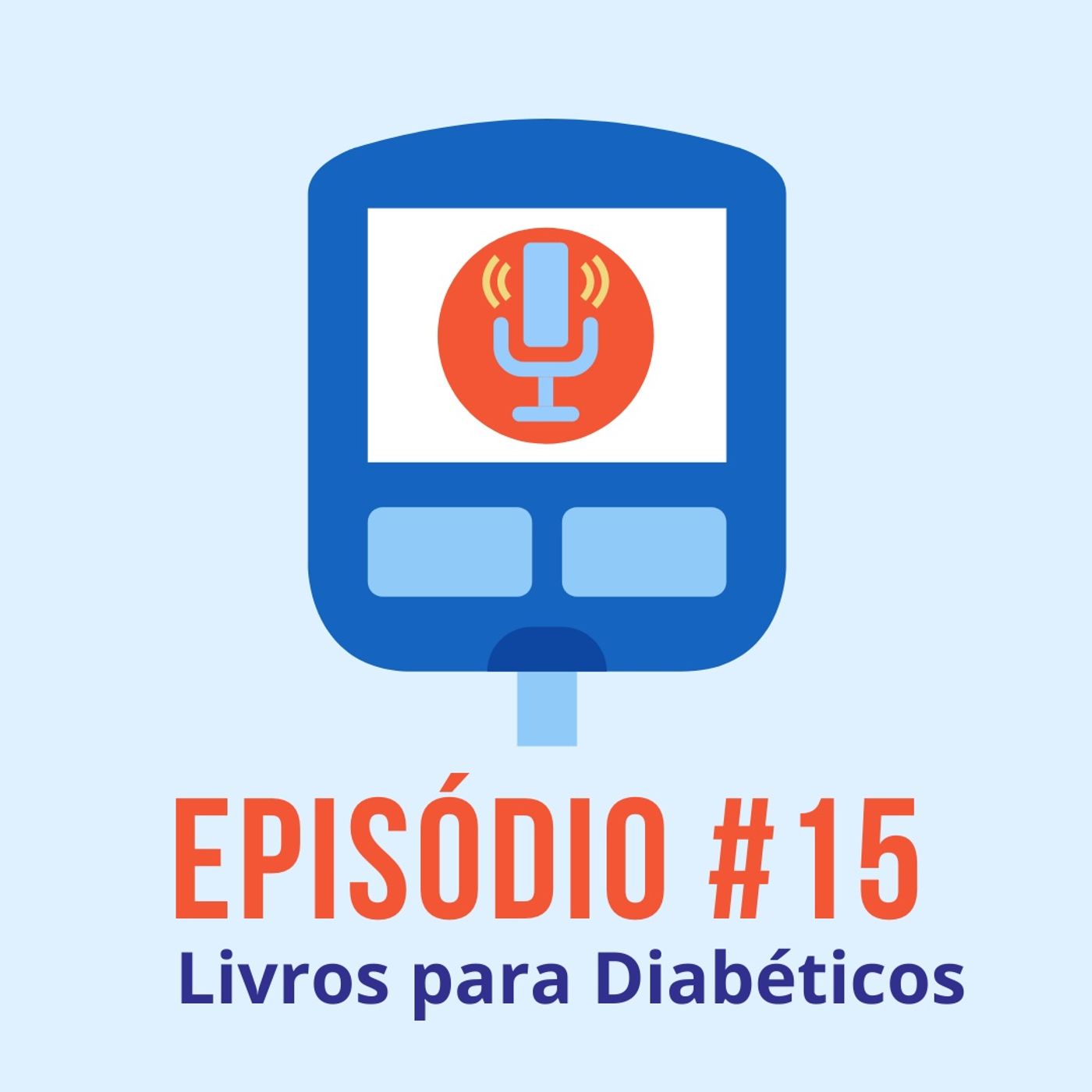 Diabeticast - O Podcast Diabético