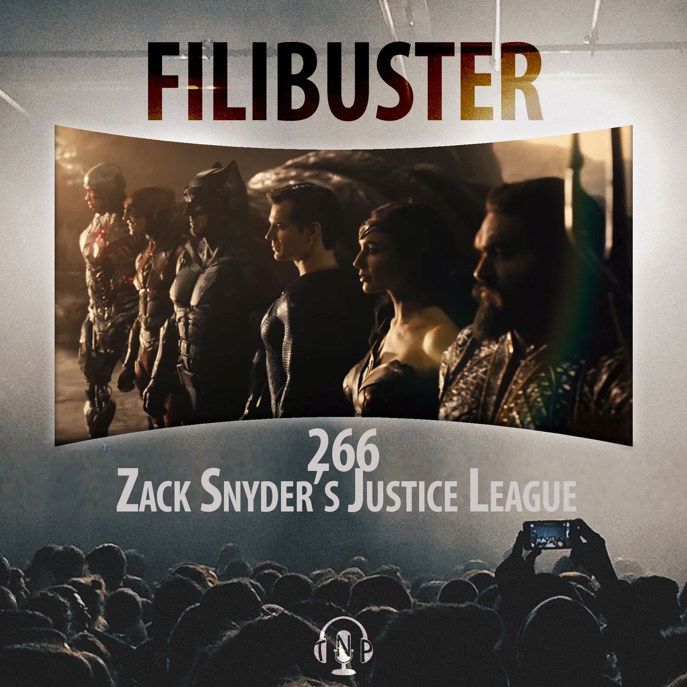 266 - Zack Snyder’s Justice League