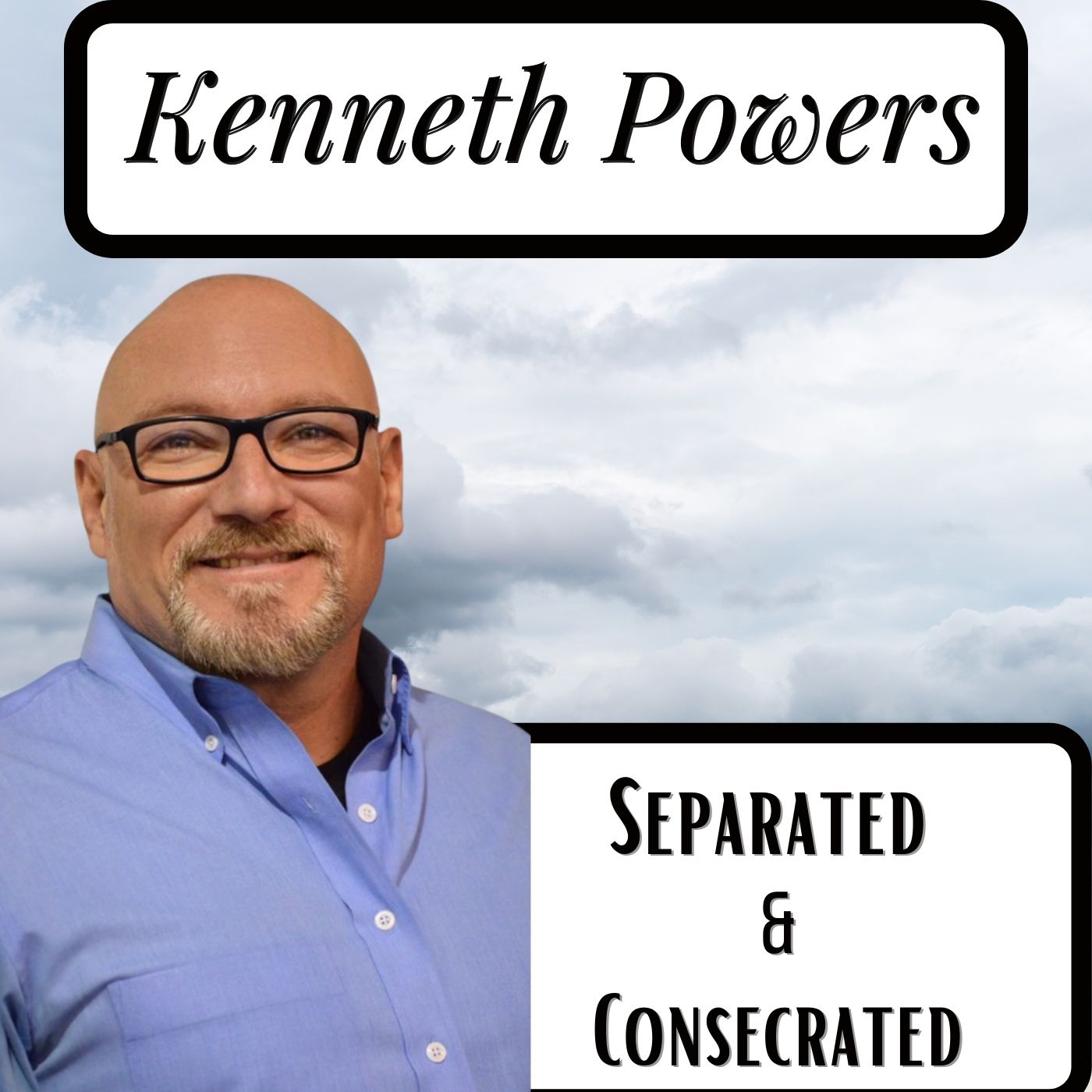 Separated and Consecrated Separated and Consecrated