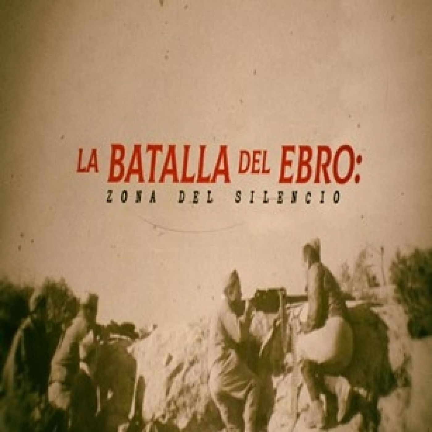 Cuarto Milenio: Batalla del Ebro (zona de silencio)