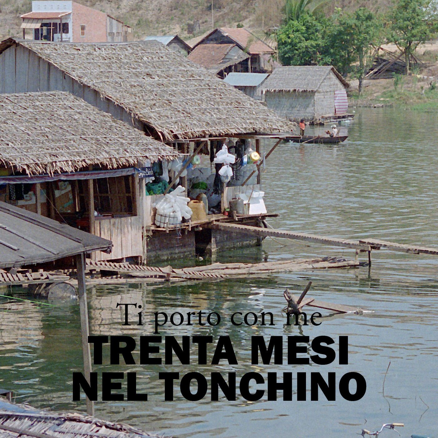 Trenta giorni nel Tonchino - 06 Casematte e tane di topi episode artwork