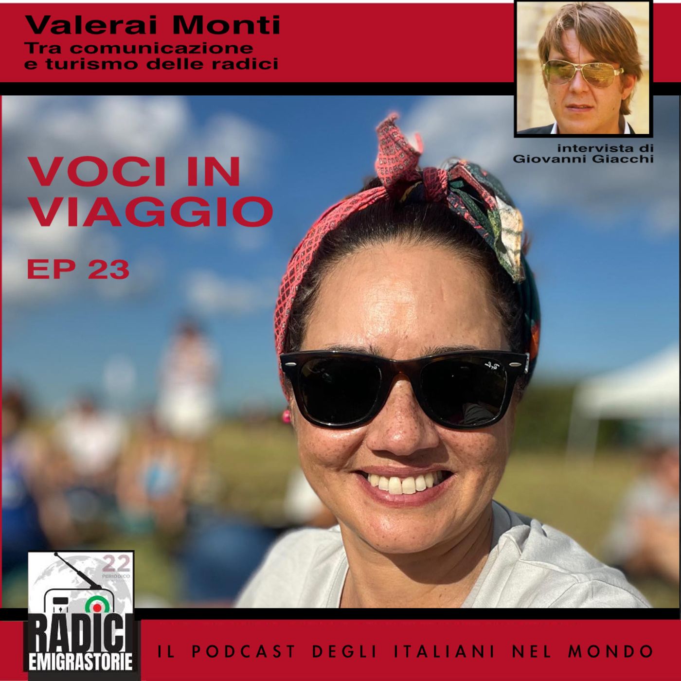 Voci in Viaggio Ep 23: Tra comunicazione e turismo delle radici. Intervista con Valeria Monti