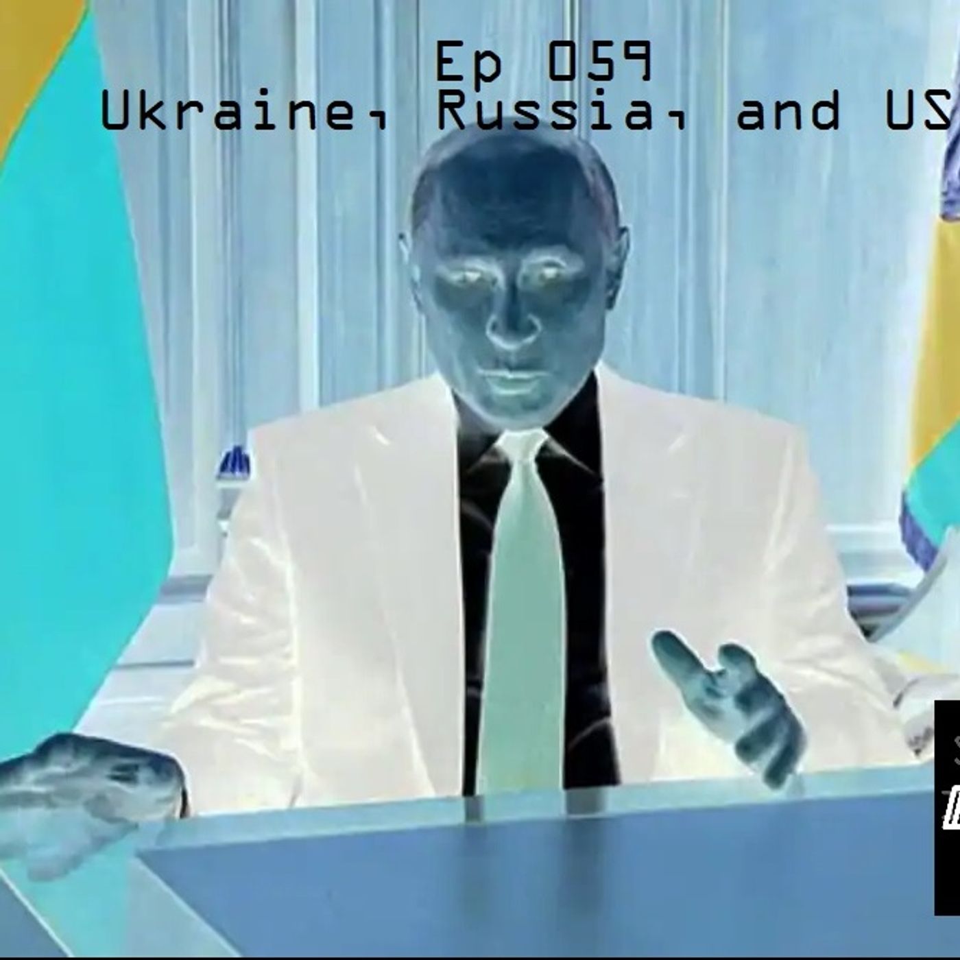 Ep 059 - Ukraine, Russia, and US episode artwork