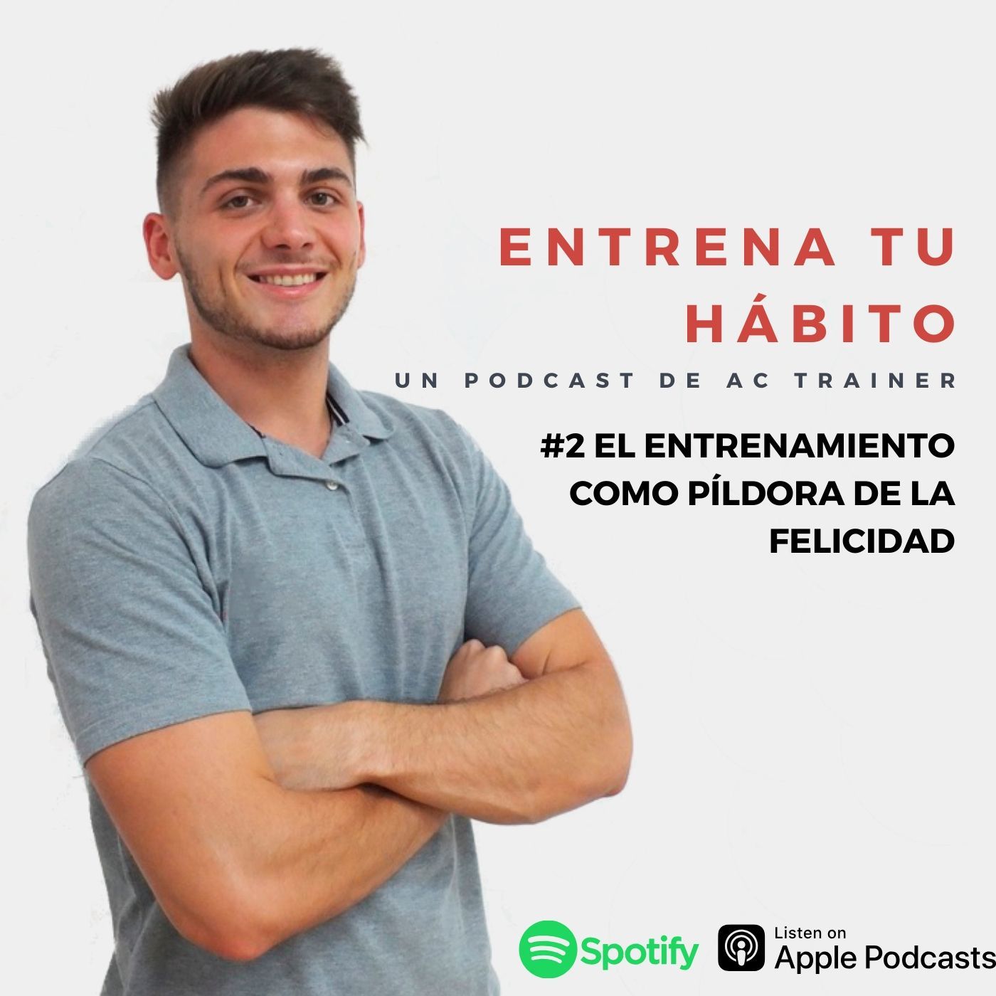 Episodio #2: El entrenamiento como píldora de la felicidad