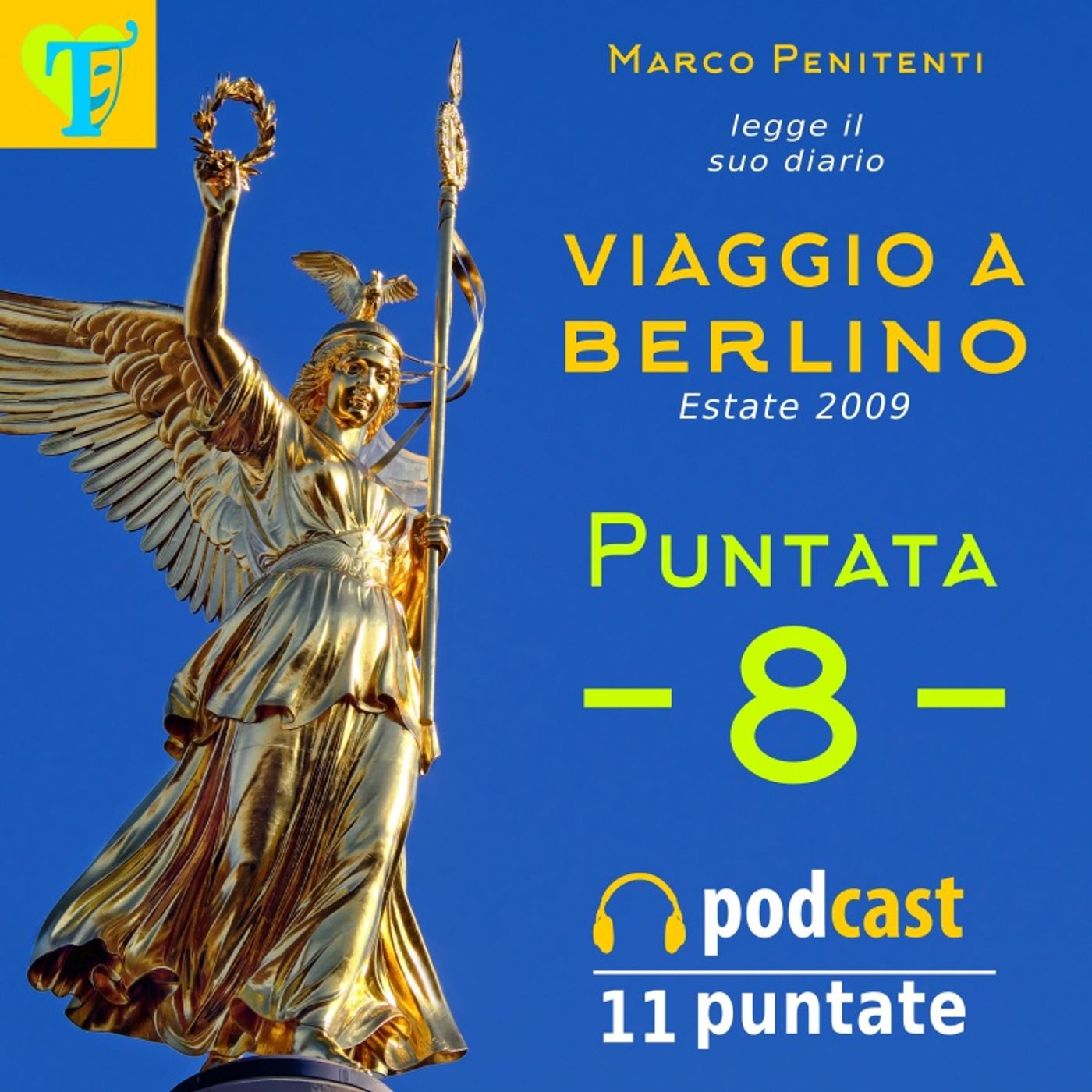 08 | Ottavo Giorno | Viaggio a Berlino