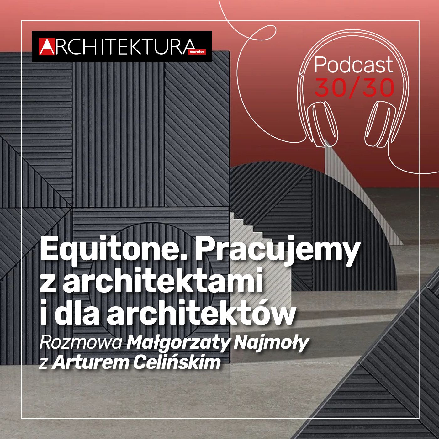 Architektura-murator. Podcast 30/30