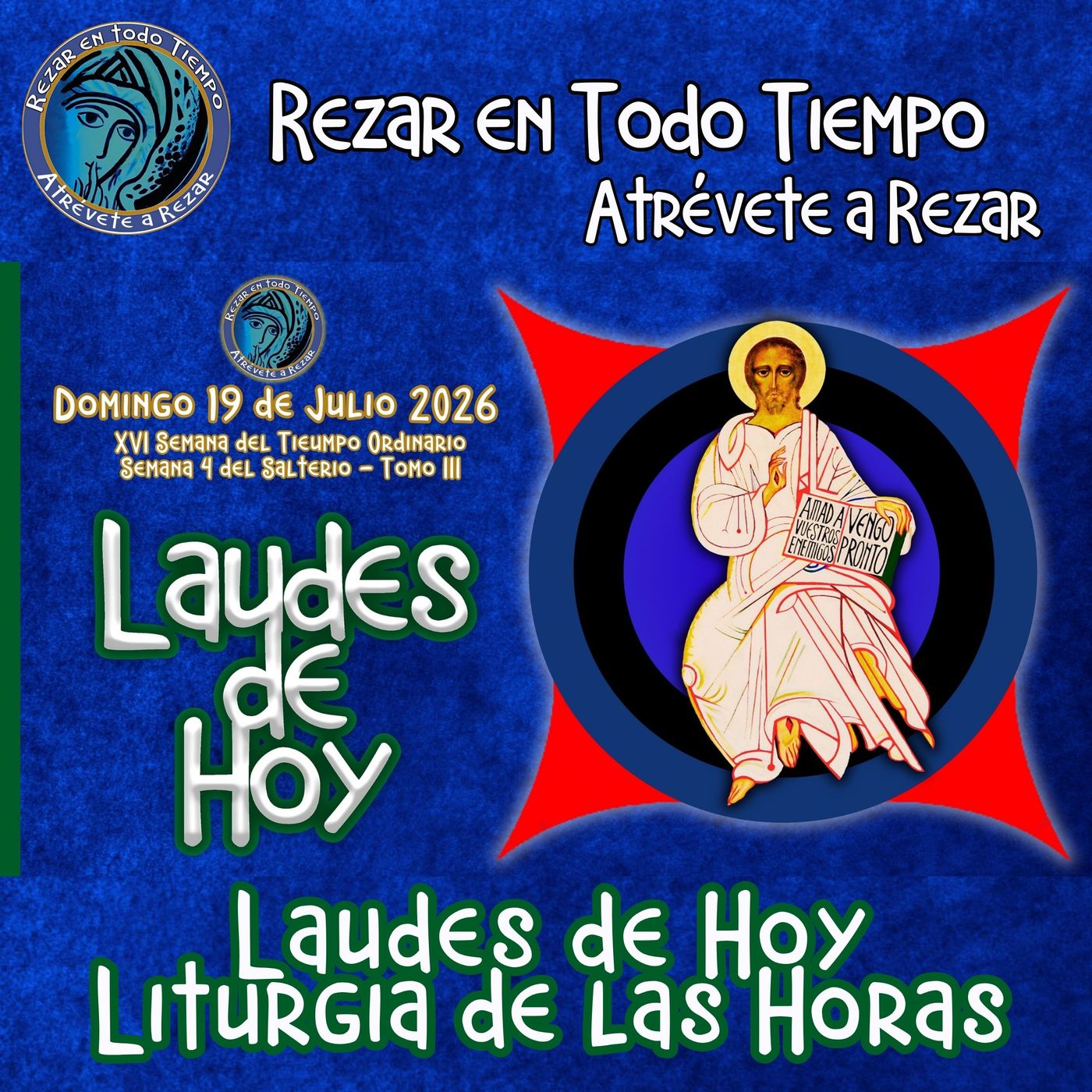 LAUDES DE HOY DOMINGO 19 DE JULIO 2026. CAMINO NEOCATECUMENAL. LITURGIA DE LAS HORAS. episode artwork