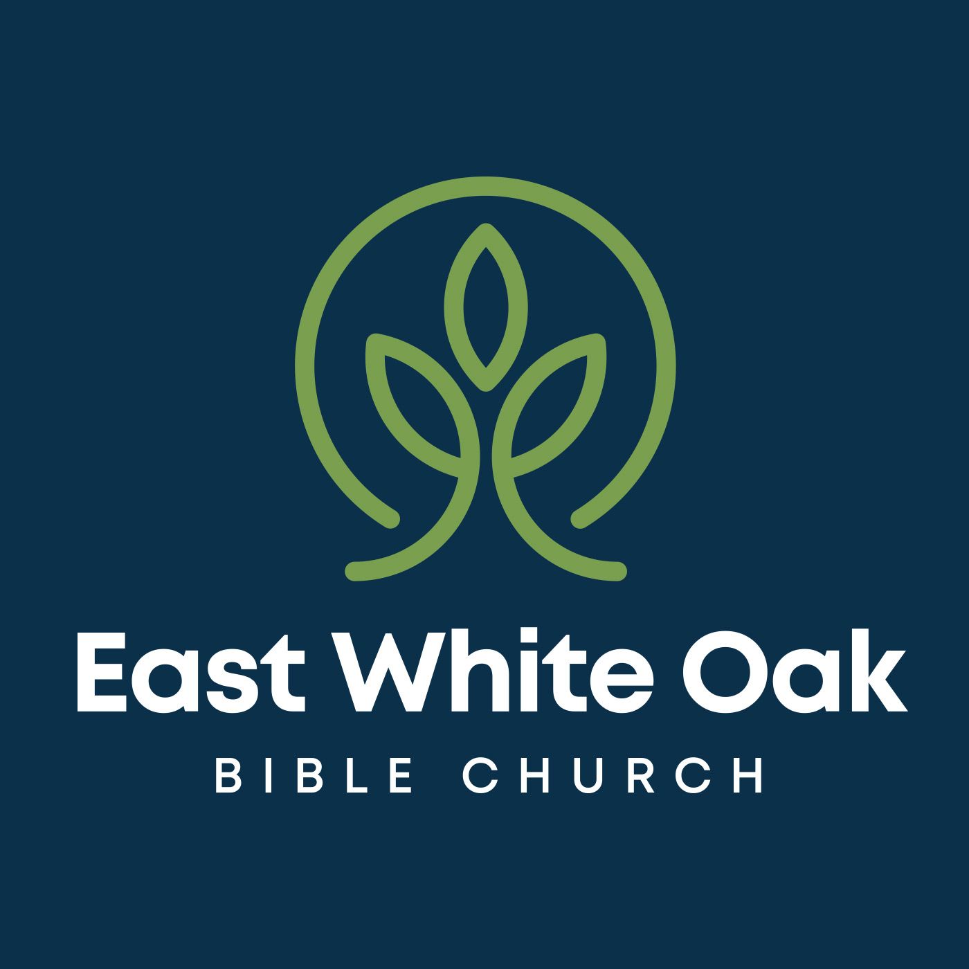 East White Oak Bible Church Sermon Podcast