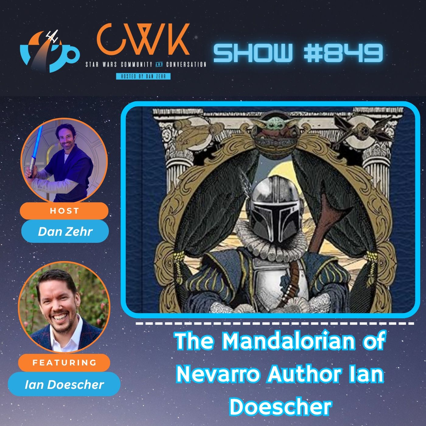 CWK Show #849: Ian Doescher & The Mandalorian of Nevarro