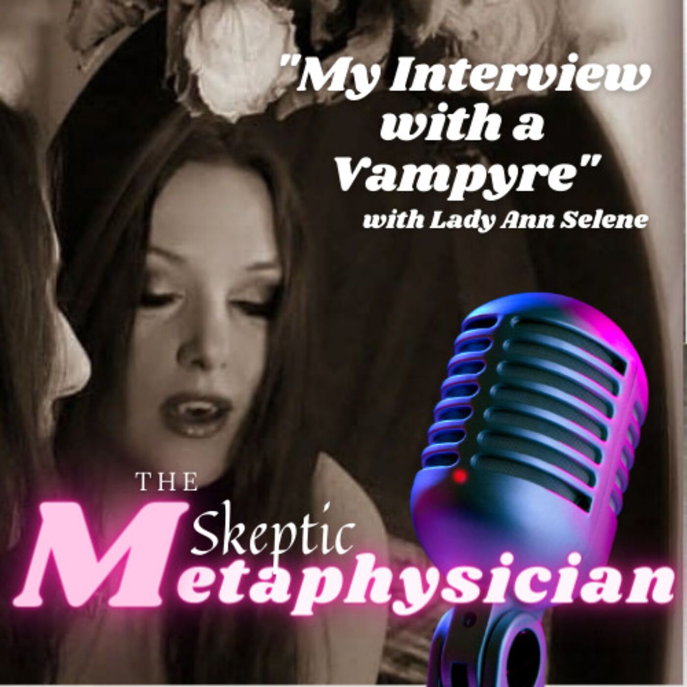 My Interview with a Vampyre | Lady Ann Selene