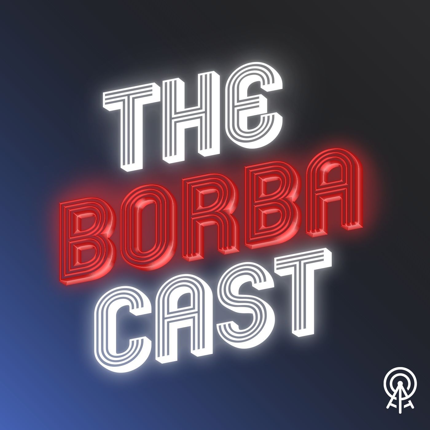 TheBorbaCast