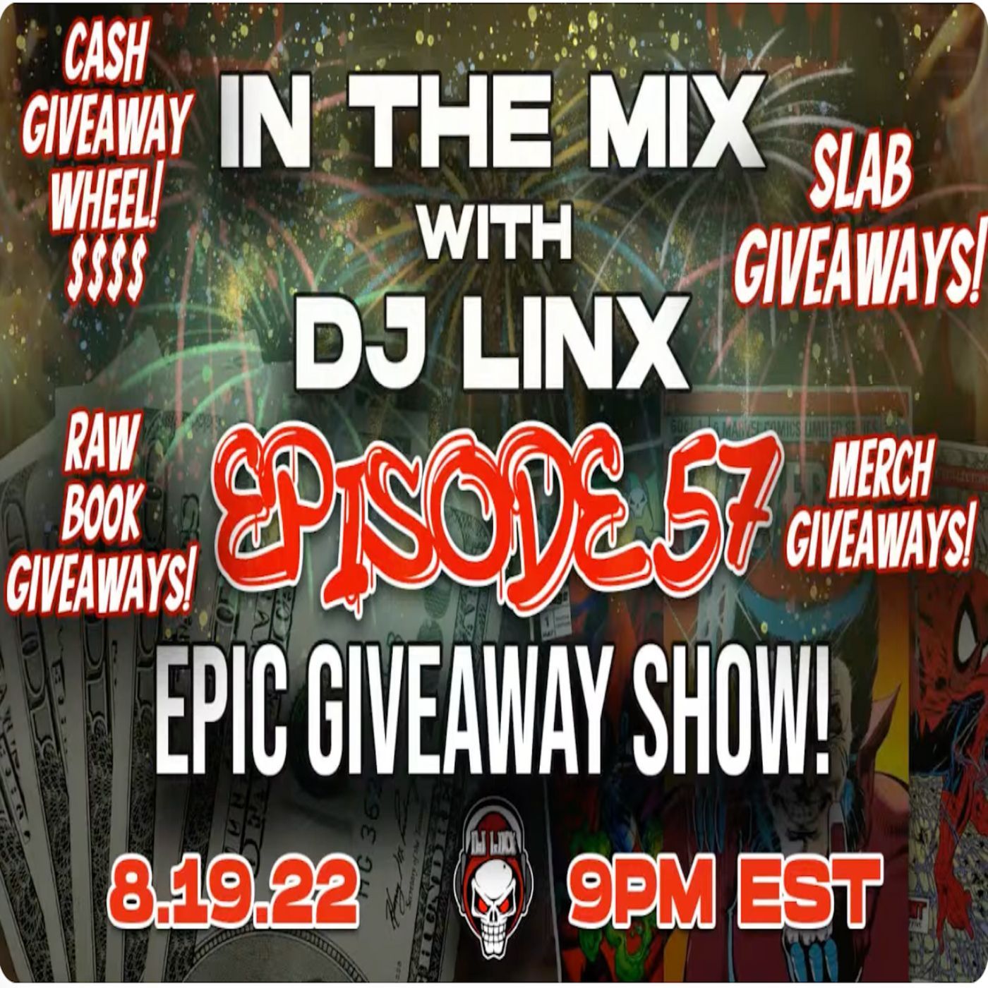 IN THE MIX WITH DJ LINX - EPISODE 57 - THE EPIC GIVEAWAY SHOW! PRIZES GALORE! CASH WHEEL! episode artwork