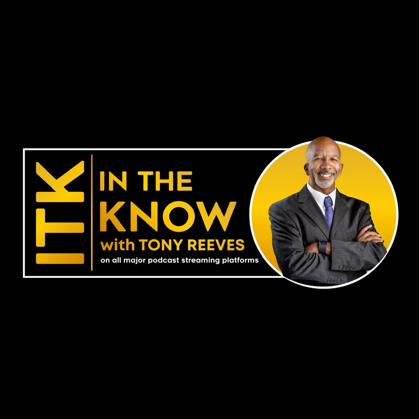In The Know with Tony Reeves