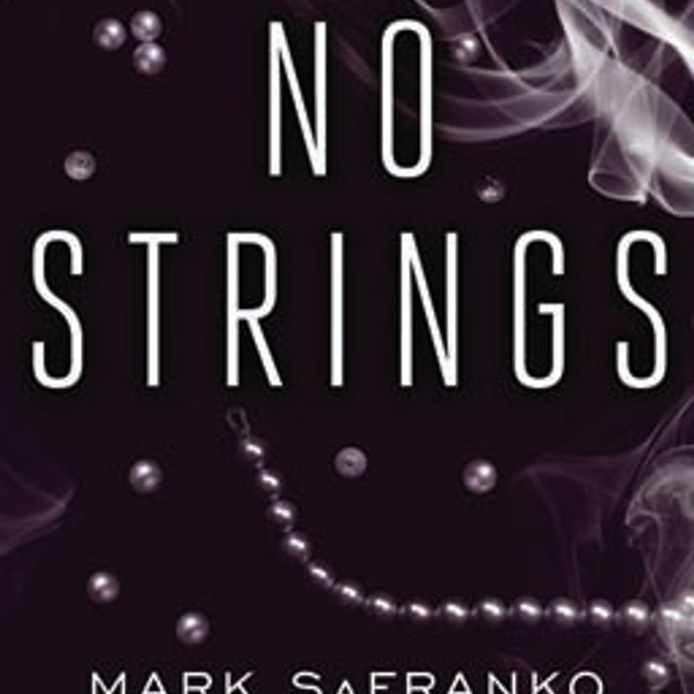 No Strings by Mark SaFranko episode artwork
