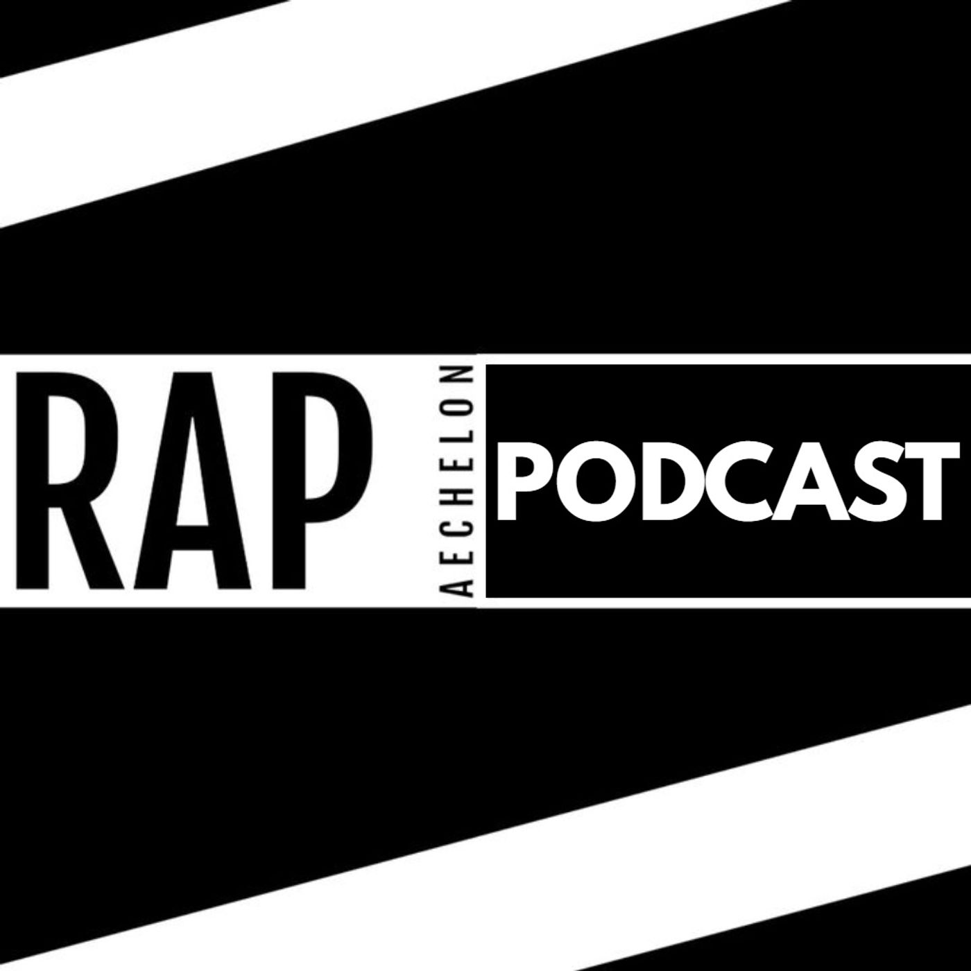Rap Aechelon Podcast