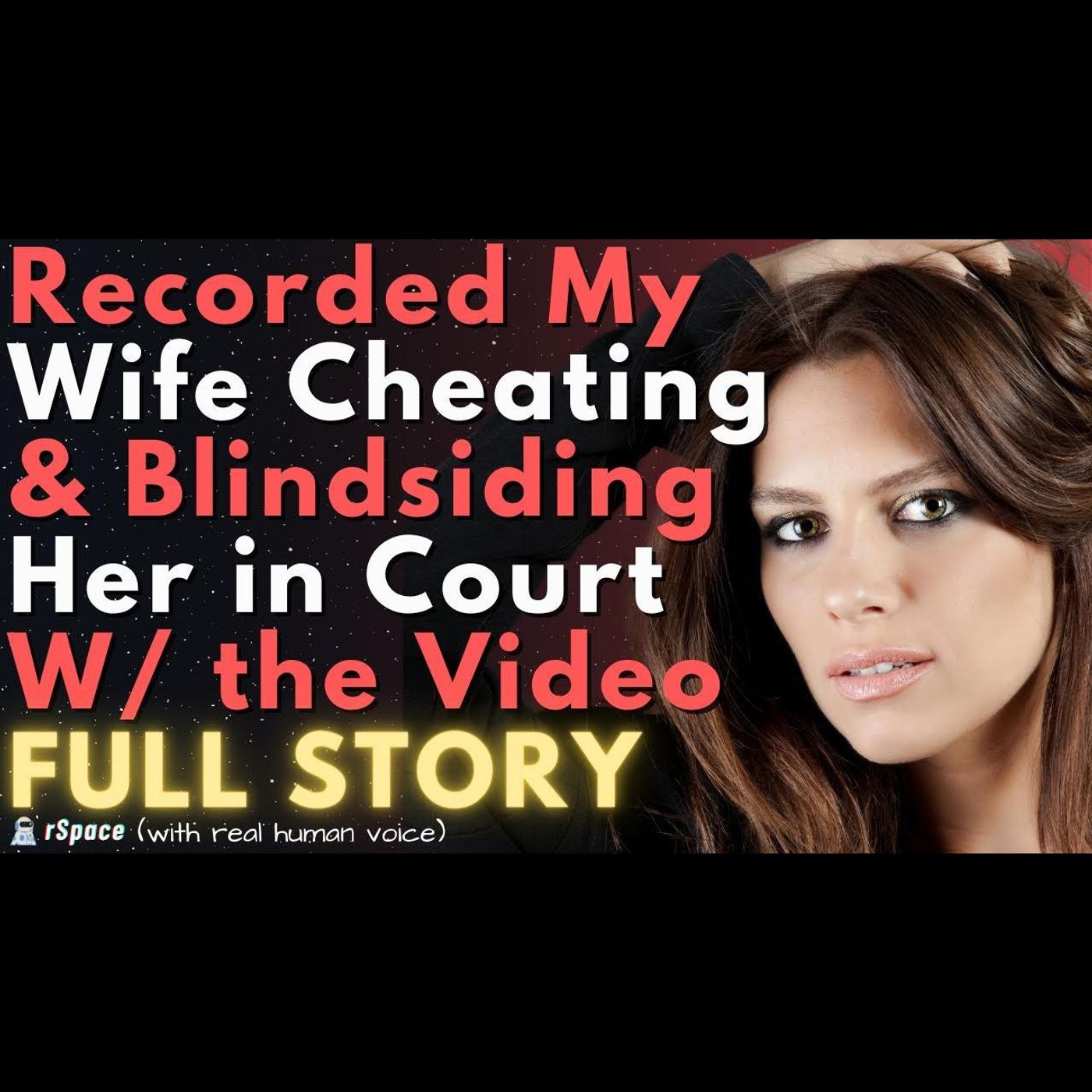 Secretly Recorded My Wife Cheating So I Can Blindside Her With Evidence in Court episode artwork