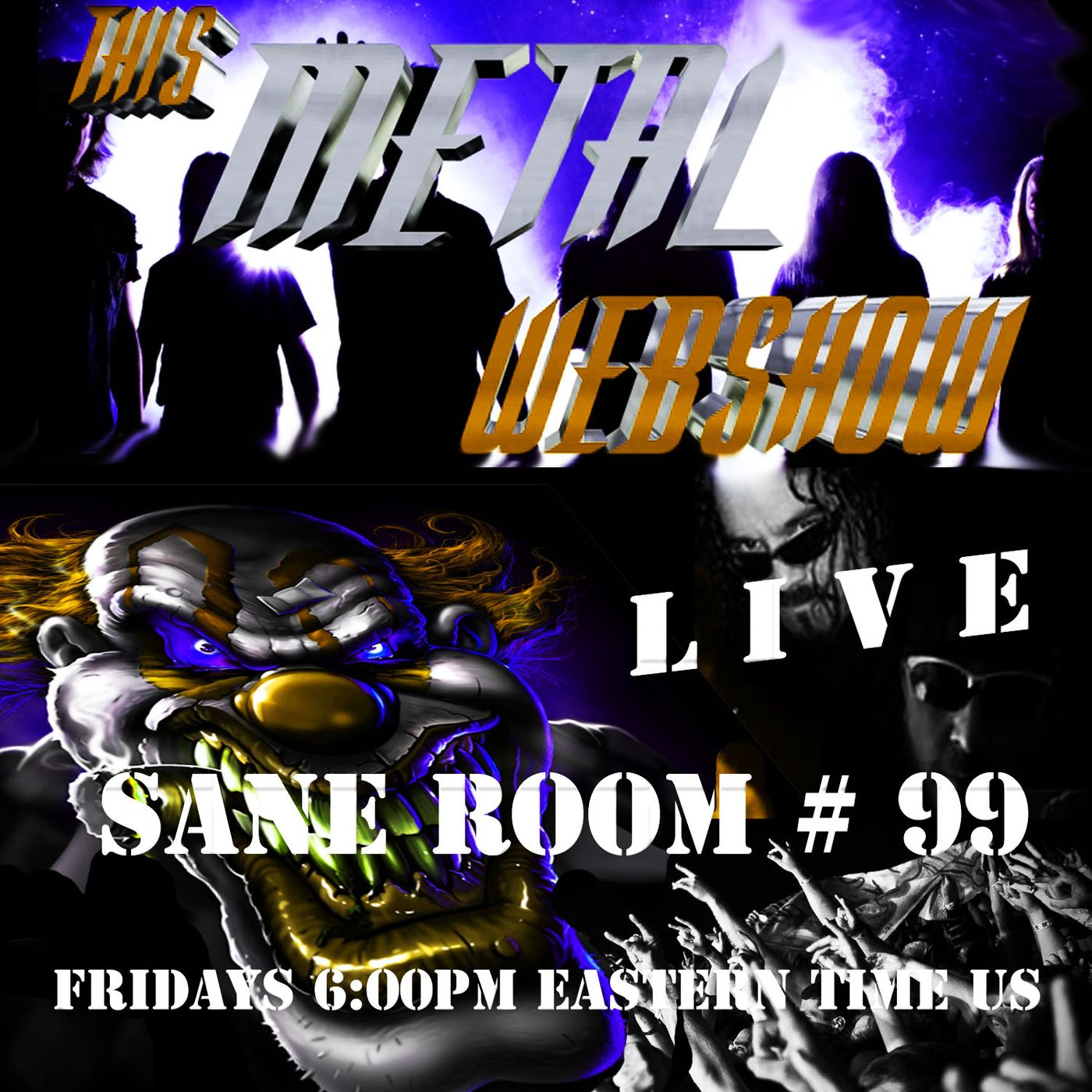 This Metal Webshow Sane Room # 99 LIVE episode artwork