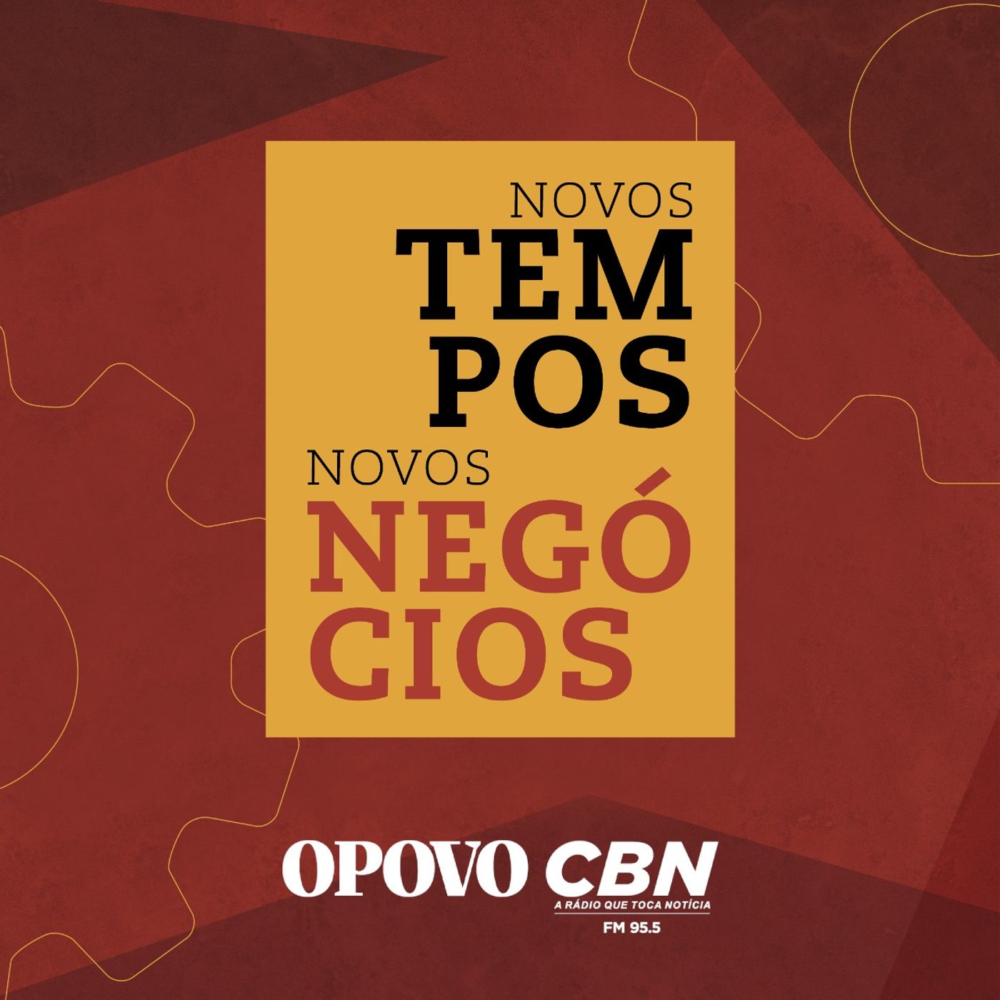 Novos tempos, Novos Negócios