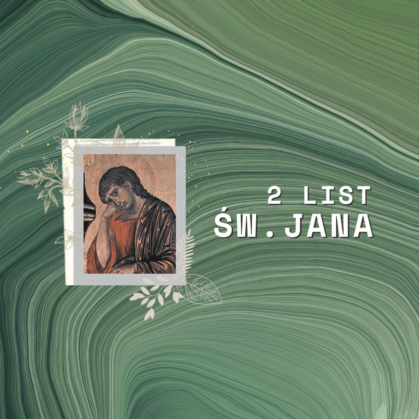 2 List św. Jana || Rozdział 01 episode artwork