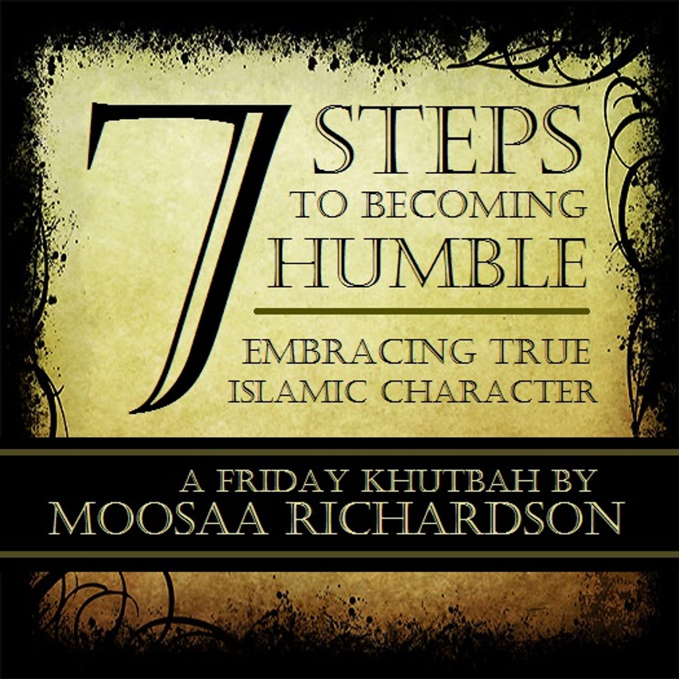 Islamic Character: How to Become Humble (7 Steps) episode artwork