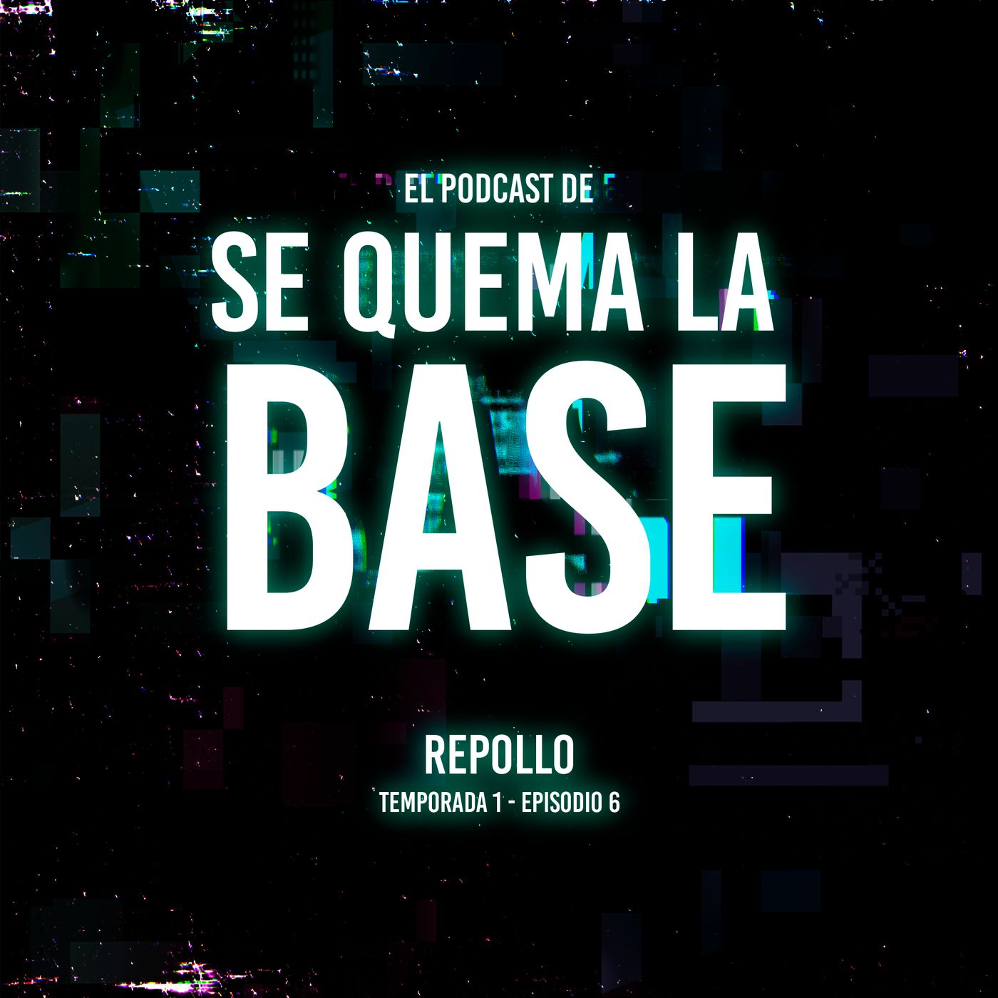 El Podcast de Se Quema La Base