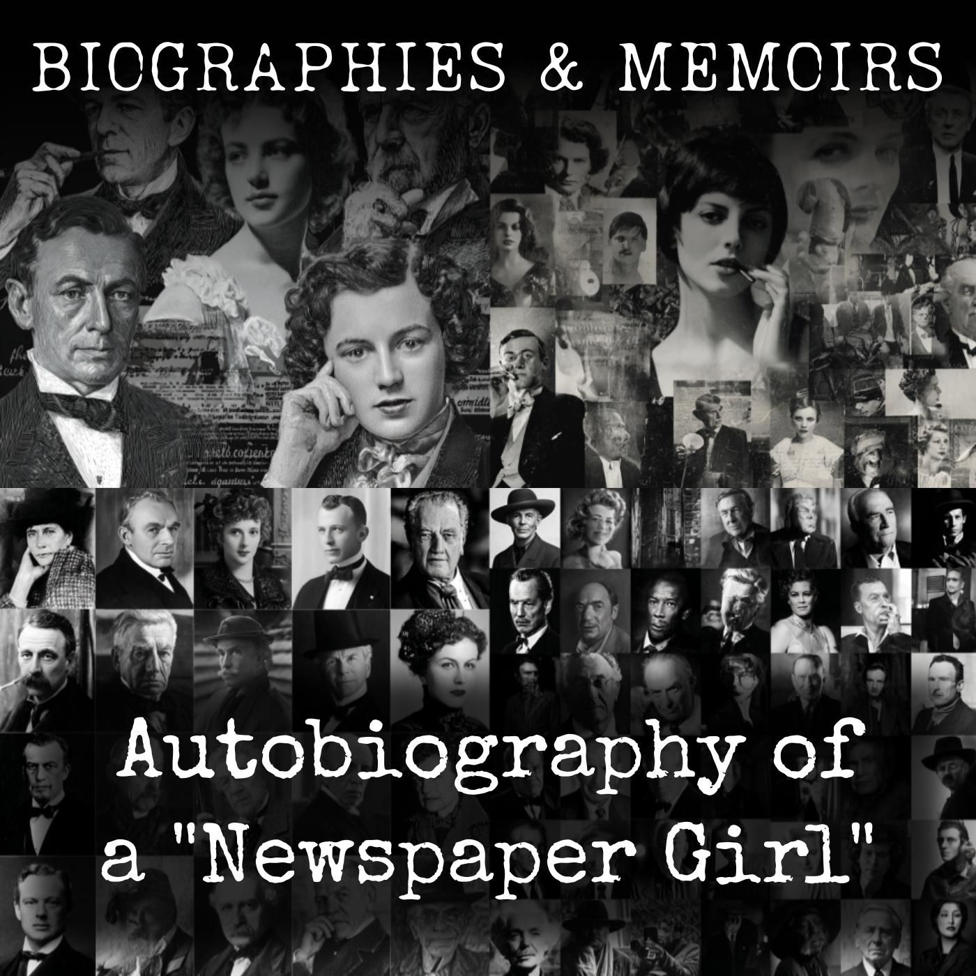 Autobiography of a "Newspaper Girl"