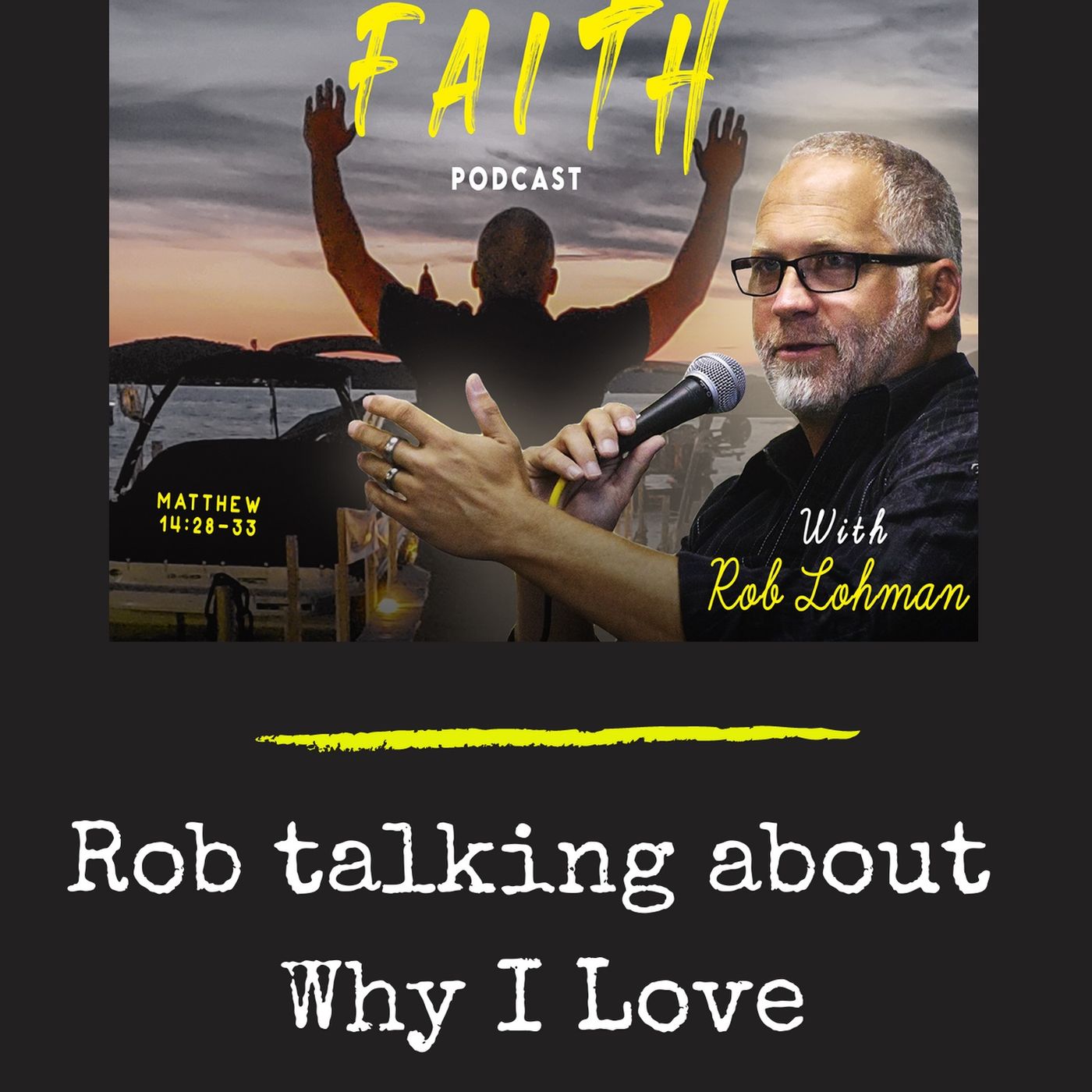 Why I Love Podcasting by Rob Lohman
