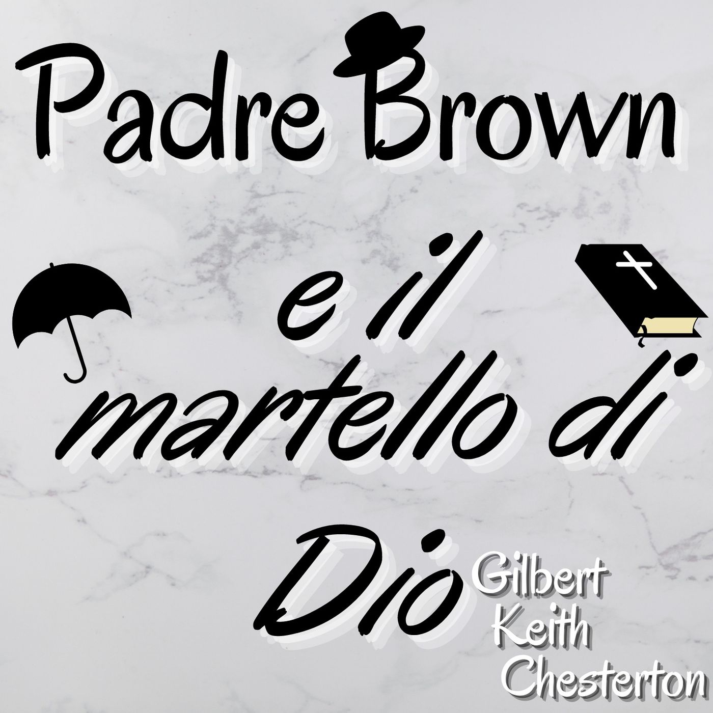 Padre Brown e il martello di Dio - Gilbert Keith Chesterton