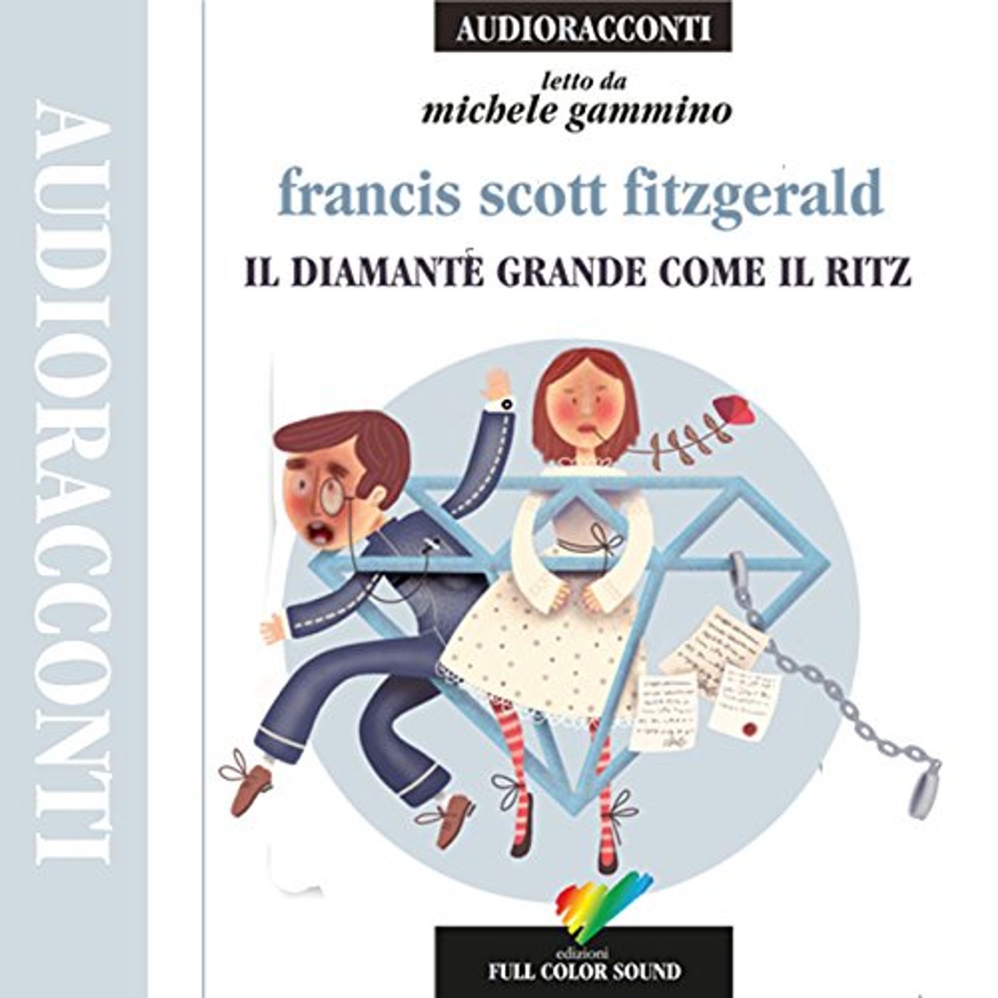 Il diamante grande come il Ritz Audiolibro di Francis Scott Fitzgerald episode artwork