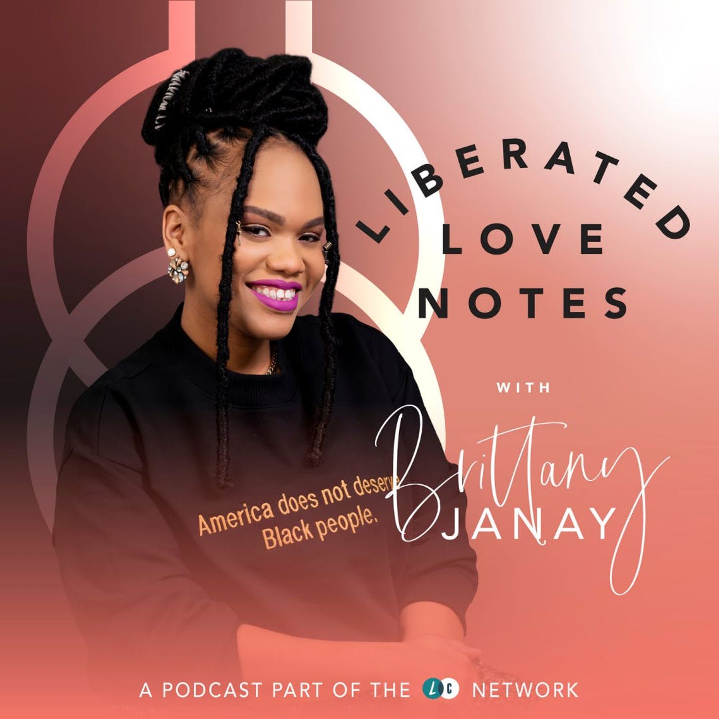 Liberated Love Notes : Trailer (w/ Brittany Janay)