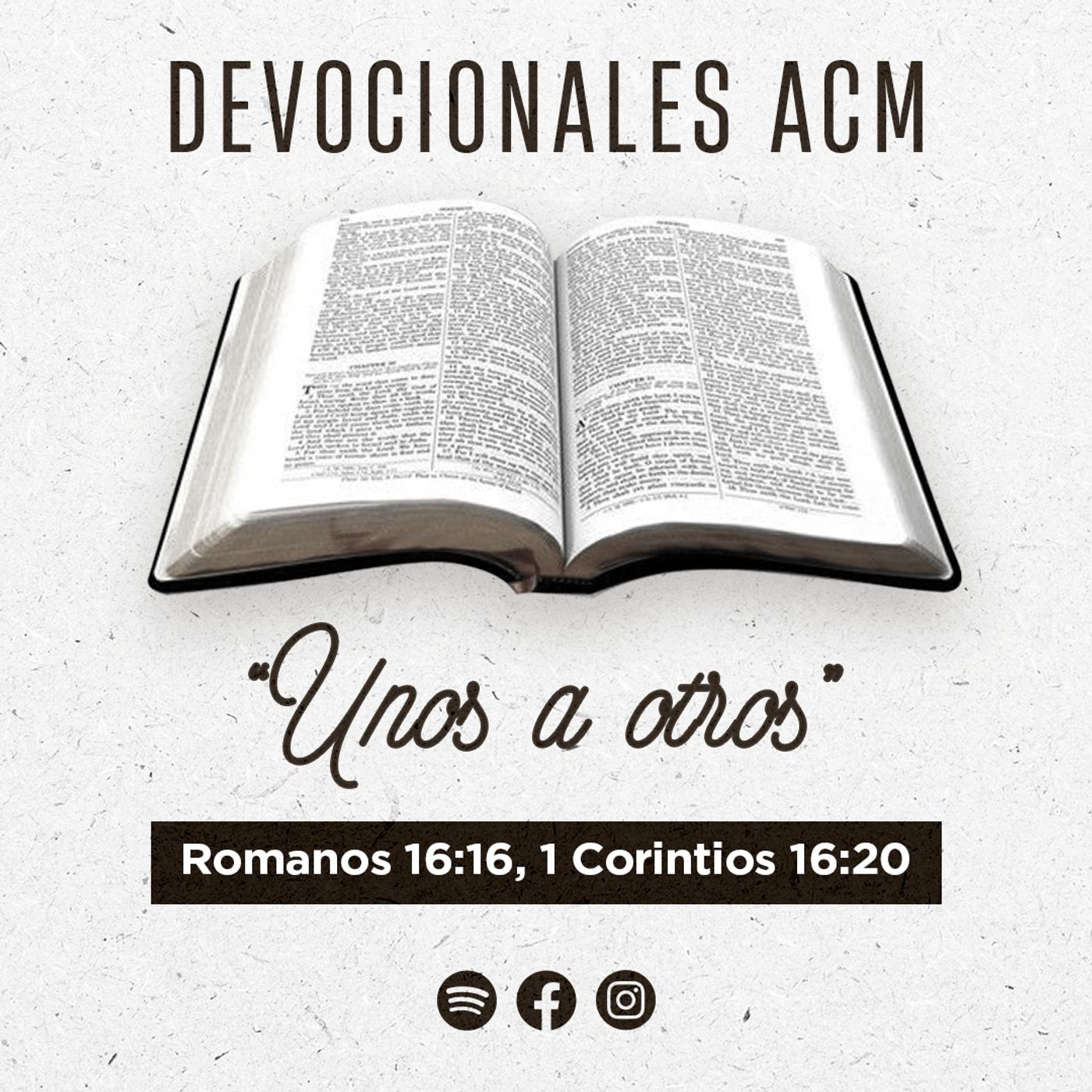 Unos a otros | Romanos 16:16 y 1 Corintios 16:20