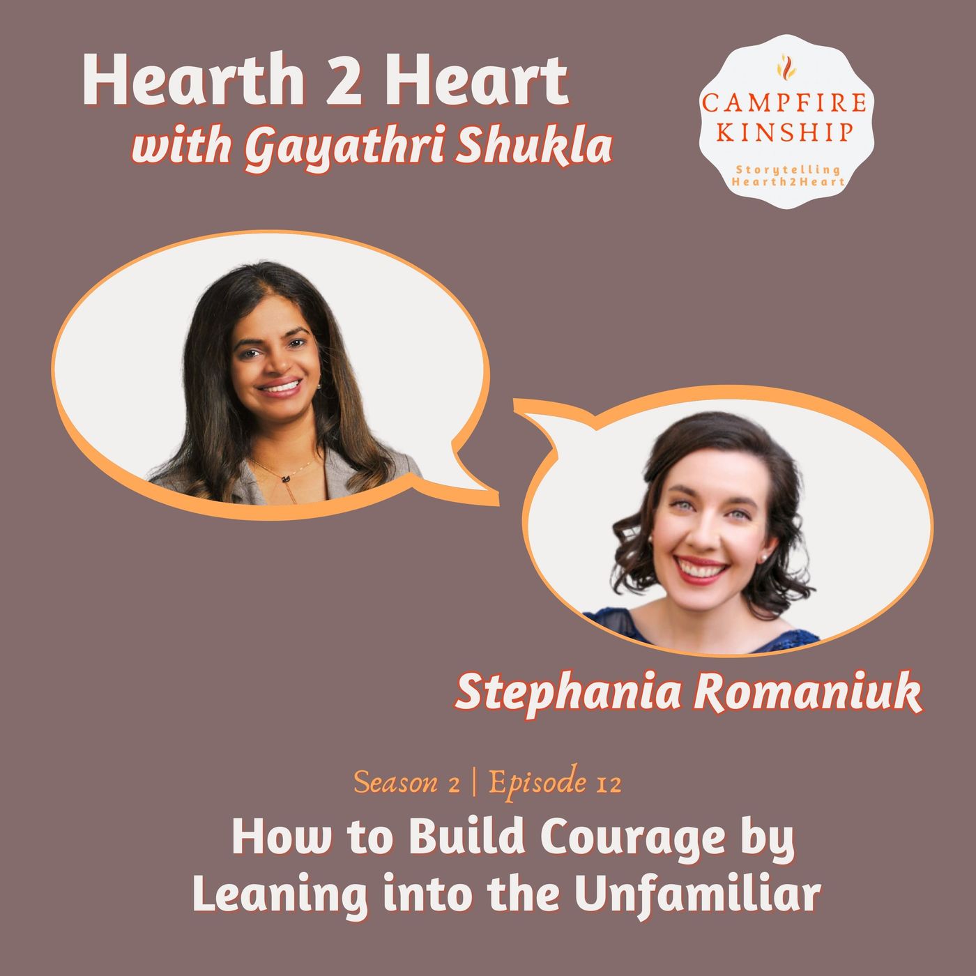 How to Build Courage by Leaning Into the Unfamiliar | Stephania Romaniuk