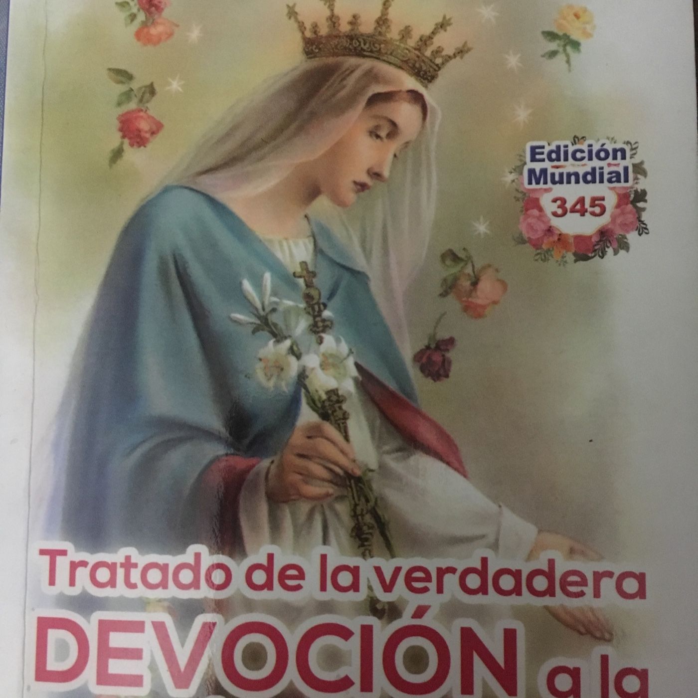 TRATADO DE LA VERDADERA DEVOCIÓN A MARIA