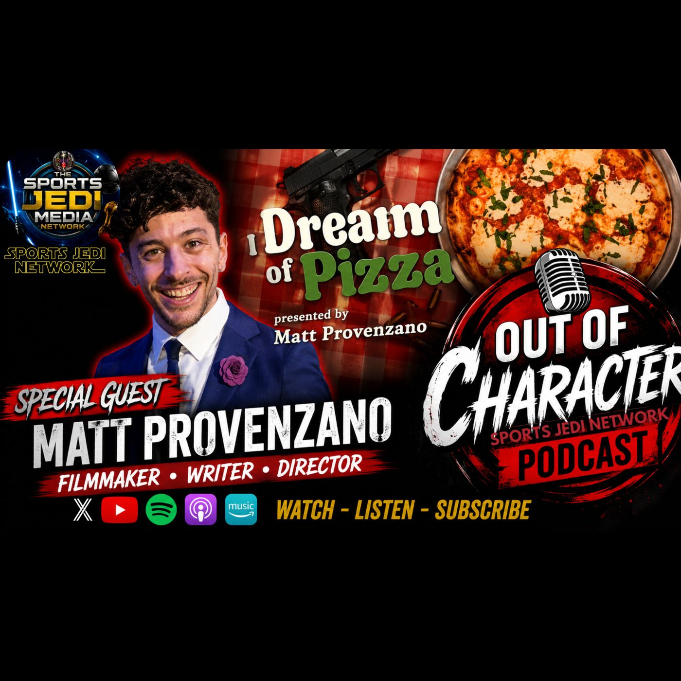 Matt Provenzano on I Dream of Pizza, Independent Filmmaking & Directing | Out of Character Podcast | Sports Jedi Media Network