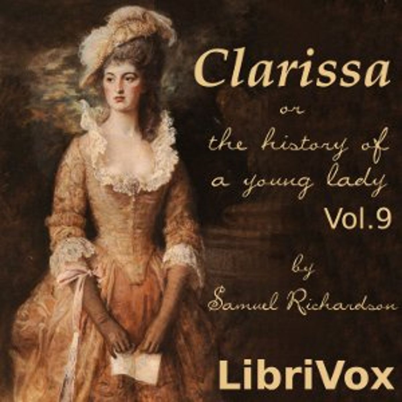 Samuel Richardson - Clarissa Harlowe, or the History of a Young Lady - Volume 9