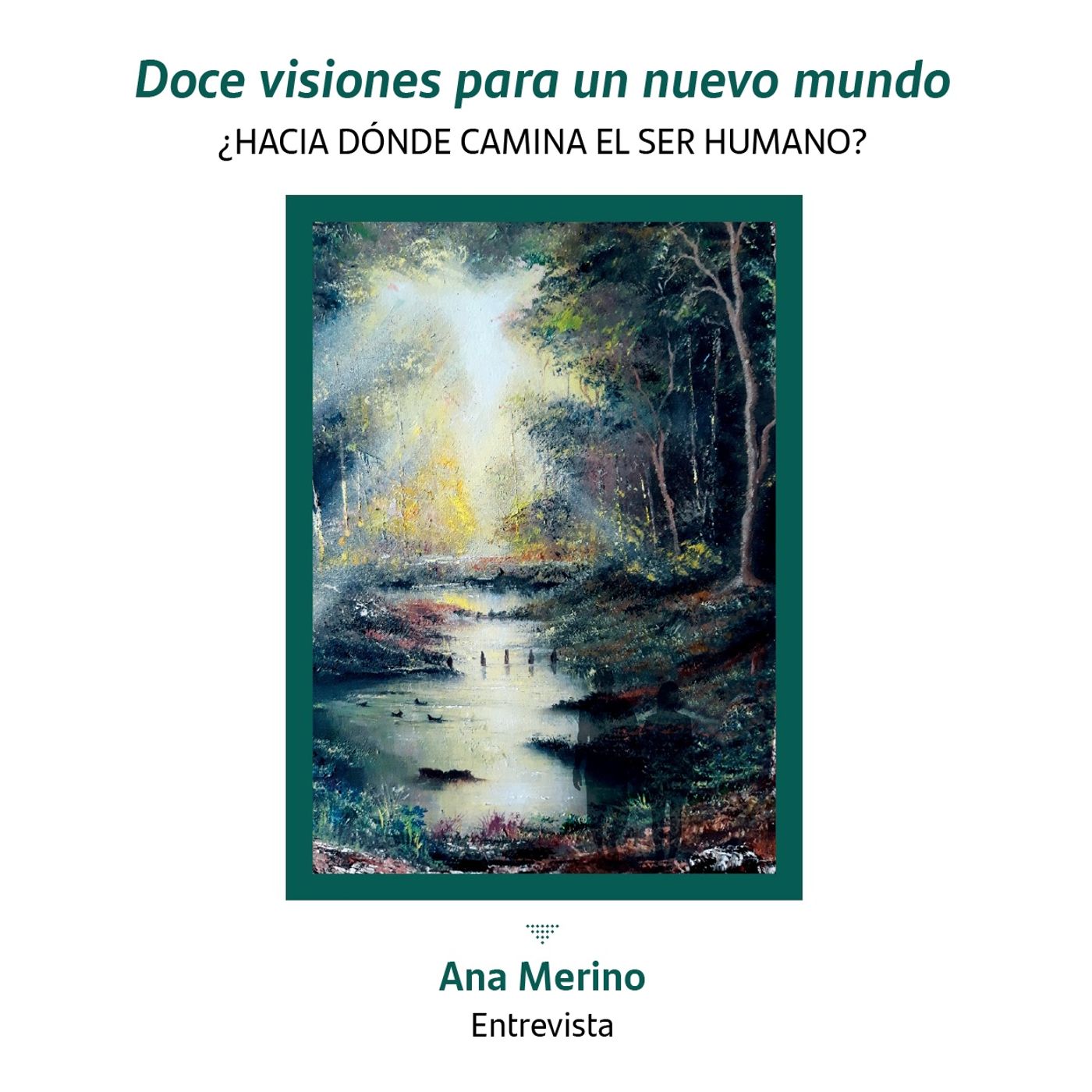 Doce visiones para un nuevo mundo