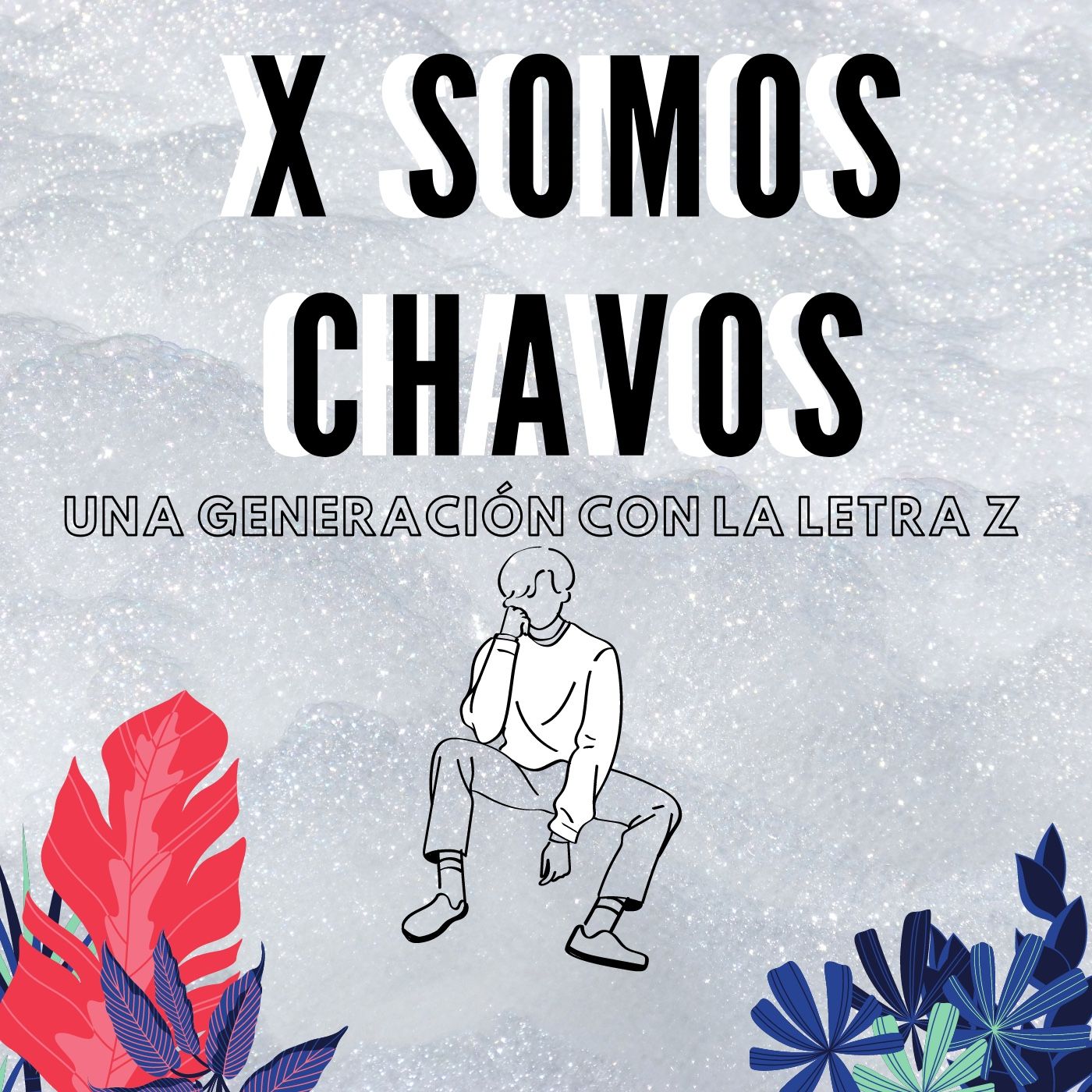 X Somos Chavos cover art