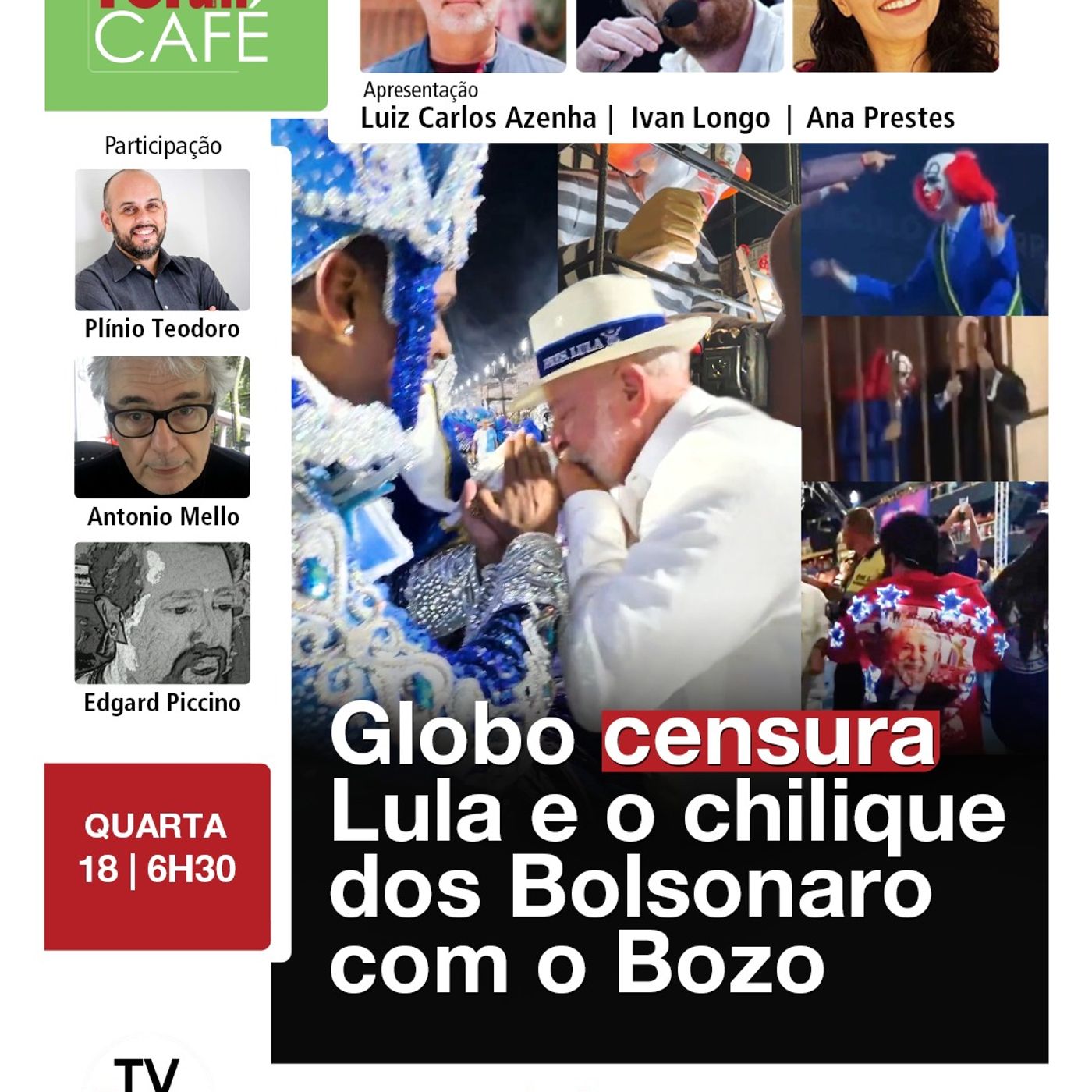 Vamos mostrar o que a Globo escondeu do desfile sobre Lula e o chilique dos bolsonaristas | 18.02.26