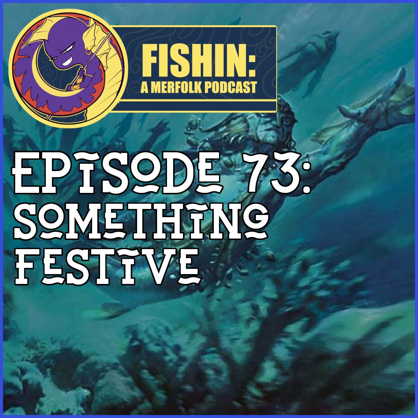Fishin: A Merfolk Podcast Free Feed