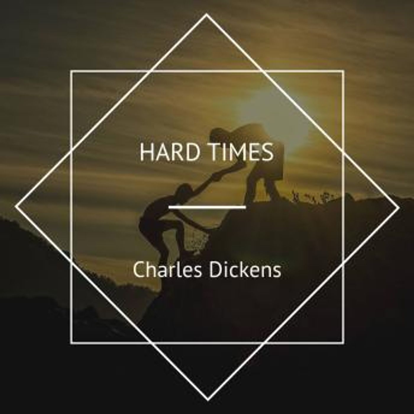 Hard Times by Charles Dickens episode artwork