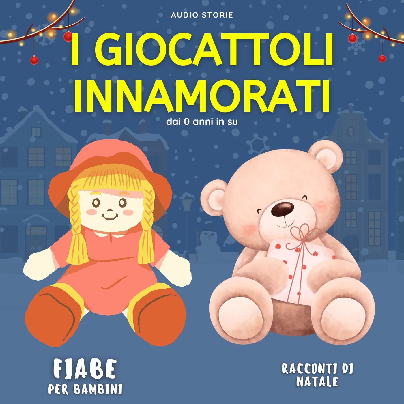 I giocattoli innamorati - Racconti di Natale