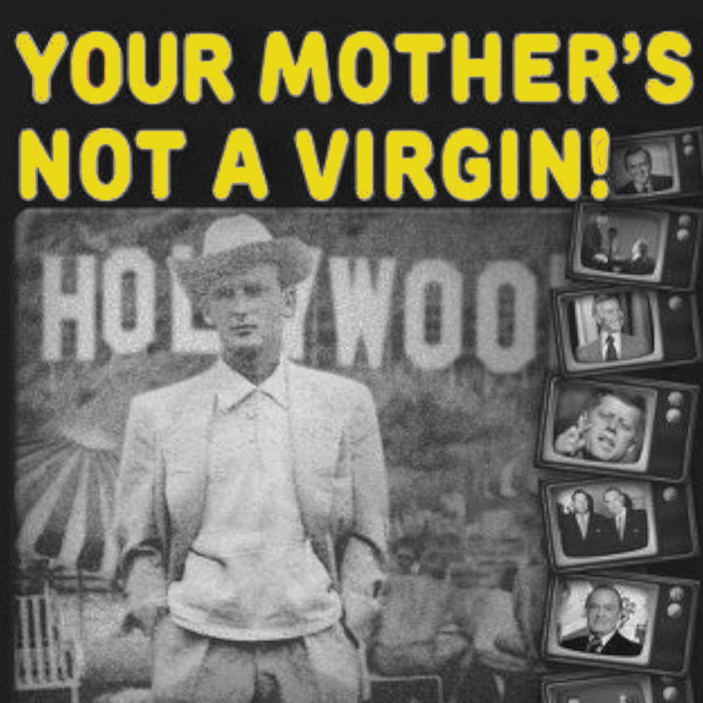 Your Mother’s Not A Virgin Podcast