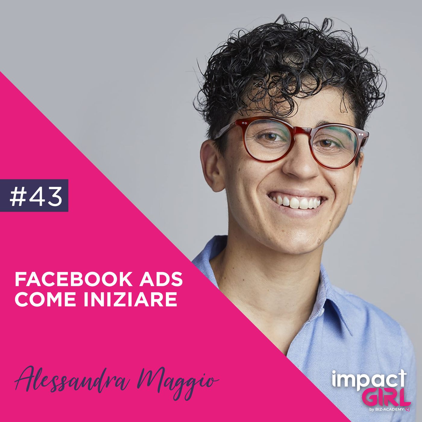 43: Facebook Ads => la Tua Mini Guida per Iniziare