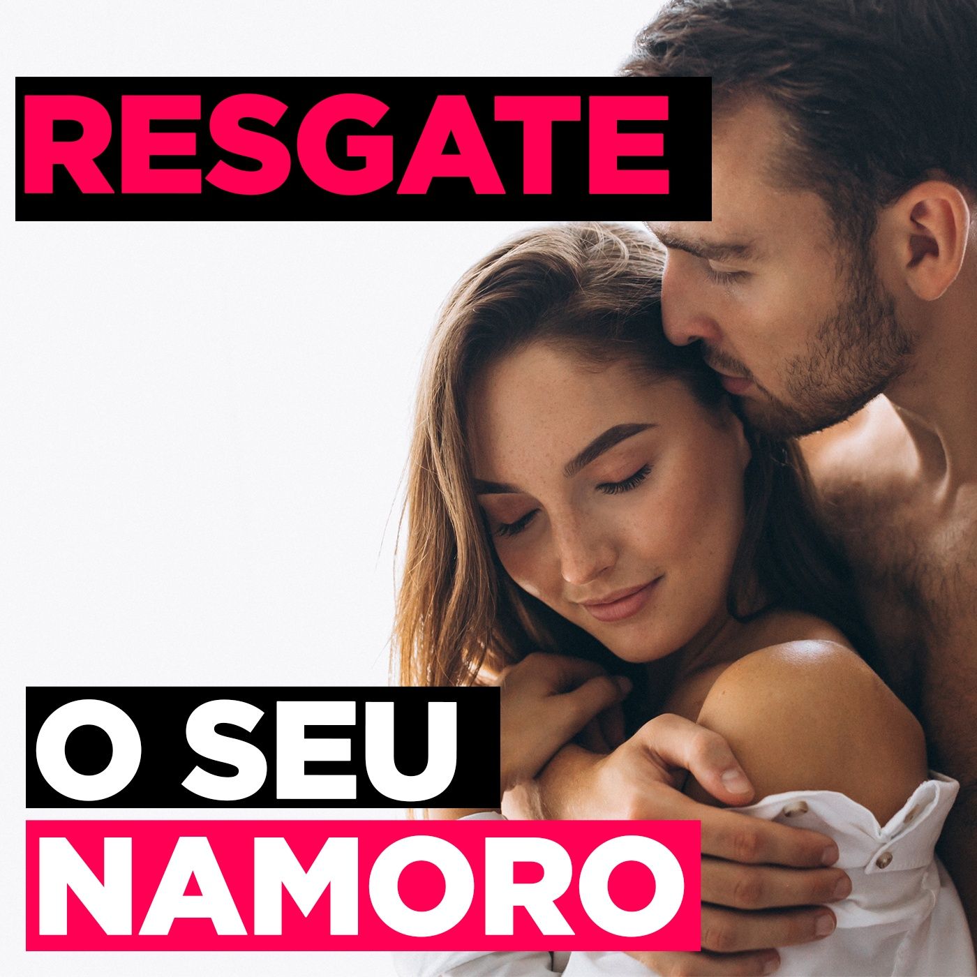 EP #24 - Resgate seu namoro