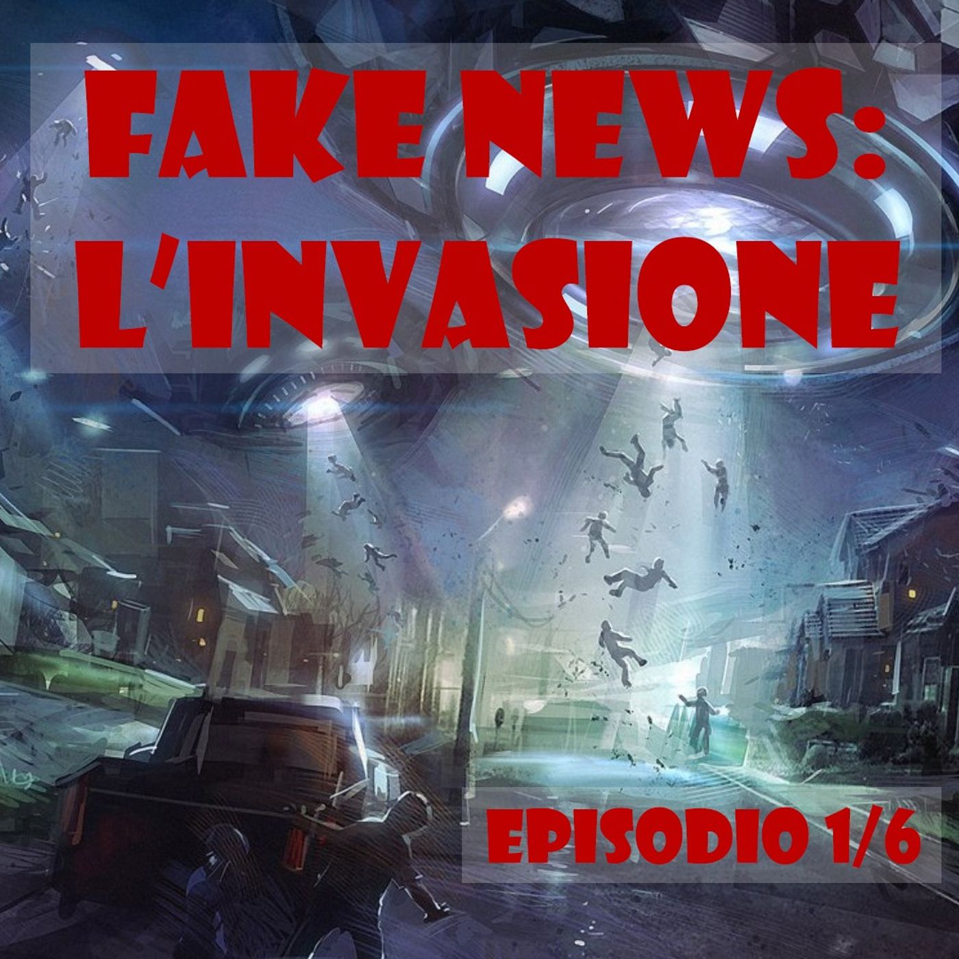 S01E01 - Fake news: l'invasione