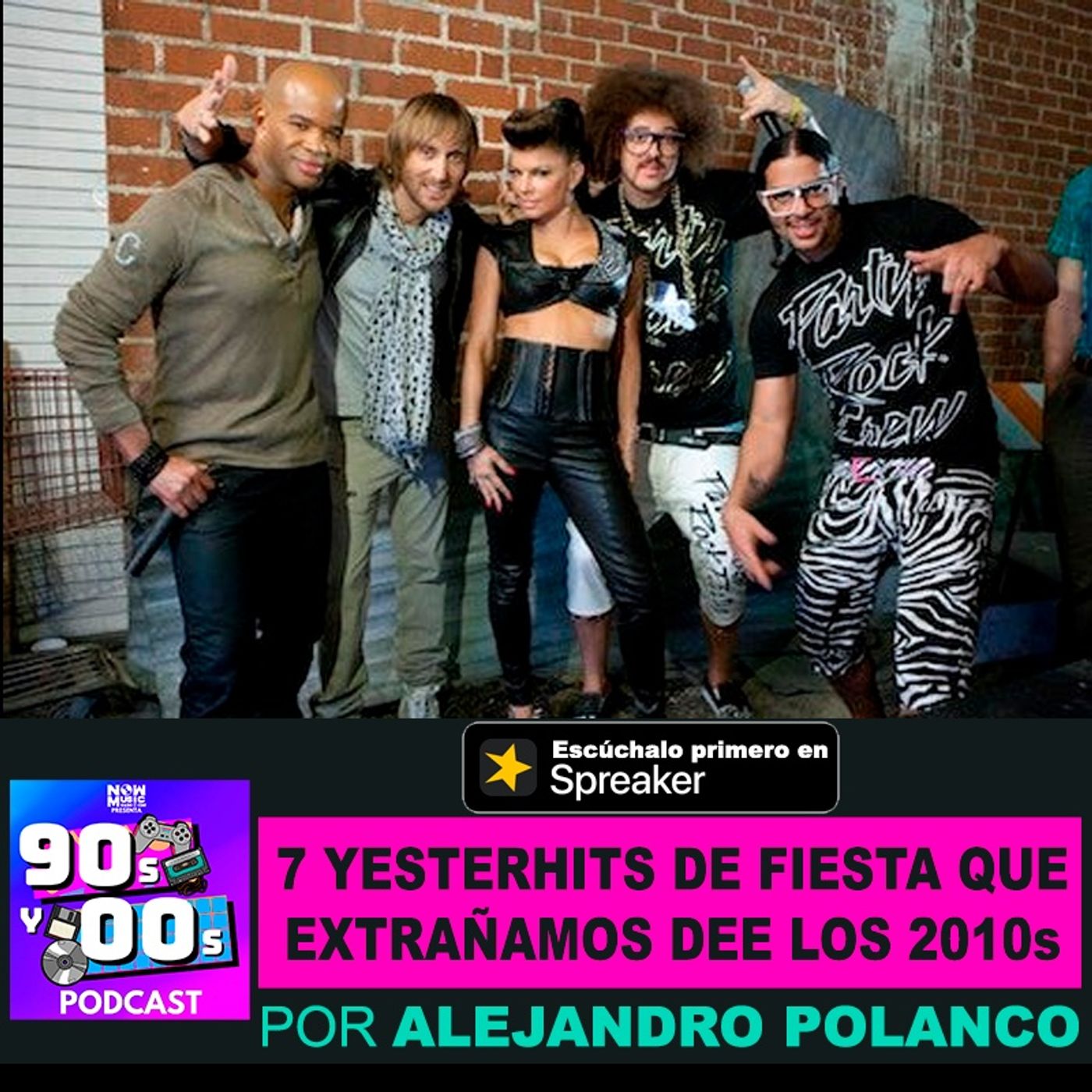 7 Yesterhits de fiesta que extrañamos de los 2010s episode artwork