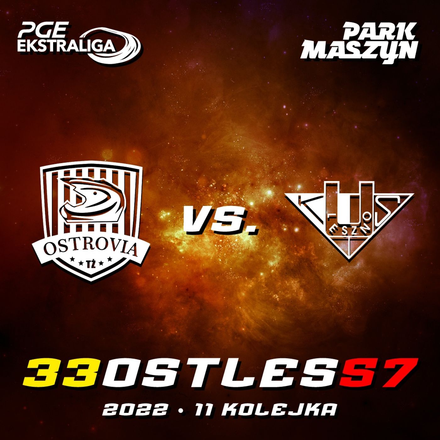 TŻ OSTROVIA vs. UNIA LESZNO (PGE EKSTRALIGA 2022) episode artwork