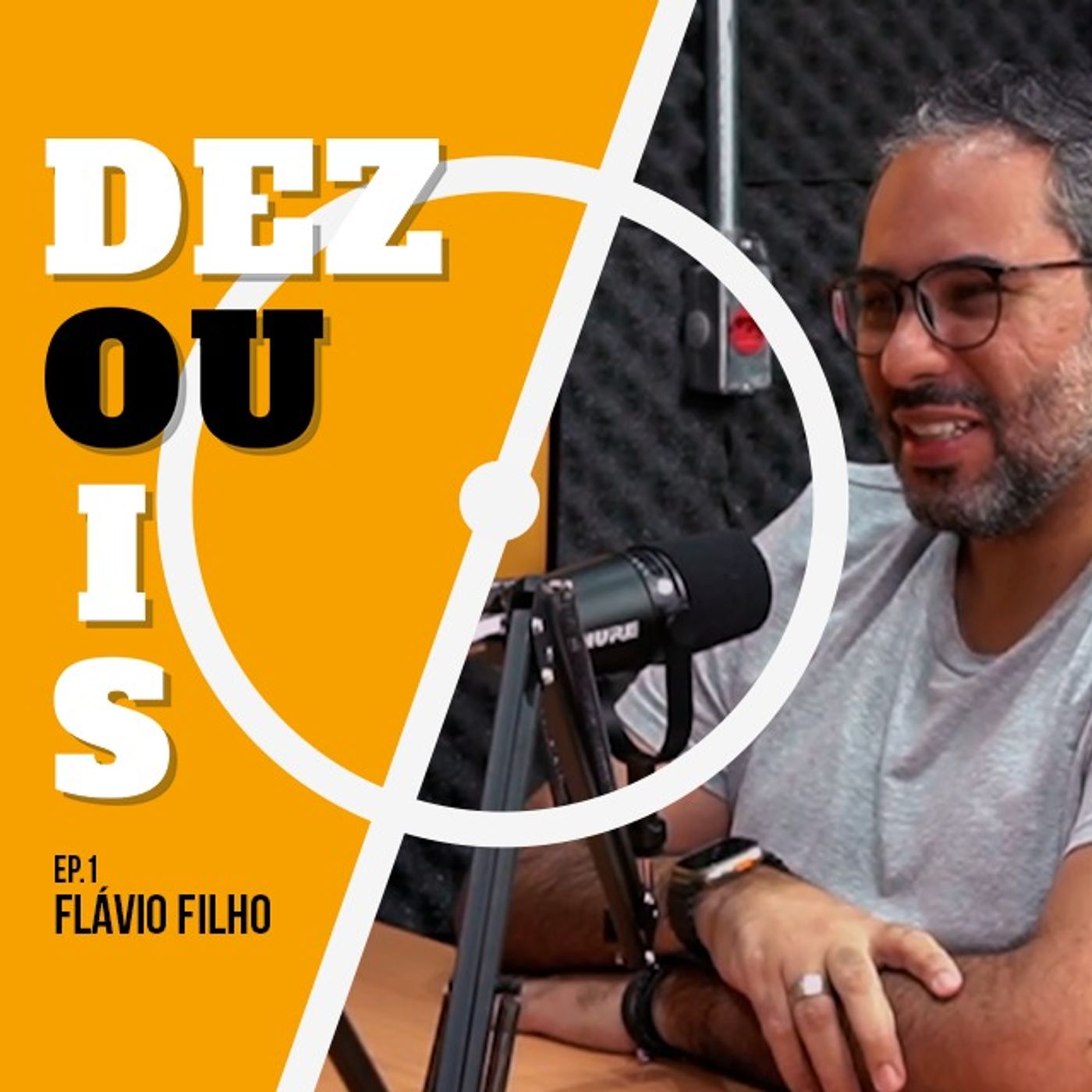 Dez Ou 2 - Podcast